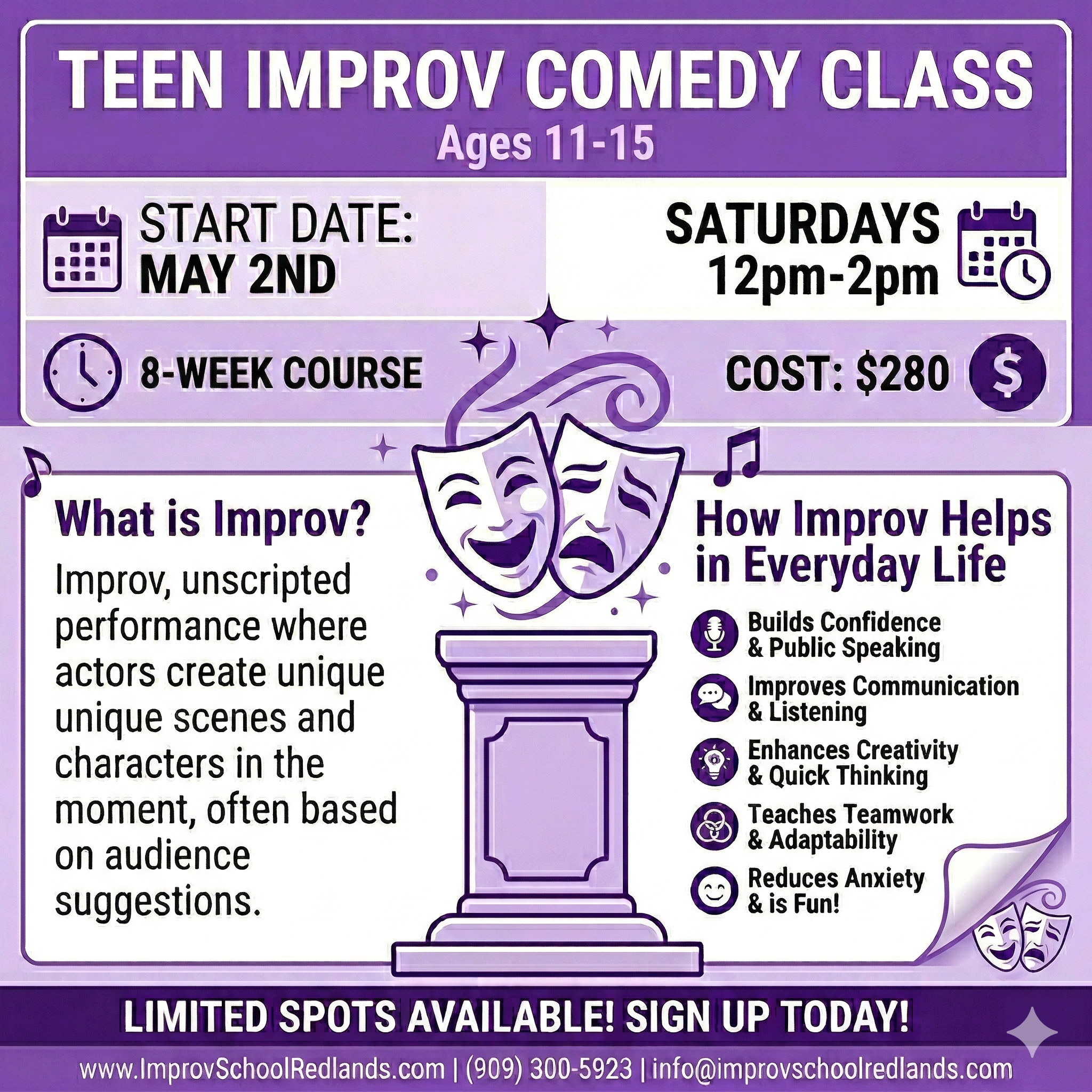 Flyer advertising a teen improv comedy class for ages 11-15, starting May 2nd, Saturdays from 12 pm to 2 pm, costing $280, with details about the course, benefits, and contact information.