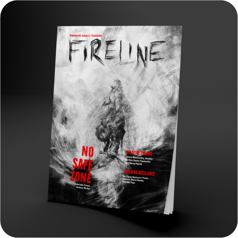 Magazine cover titled 'FIRELINE' with a black and white image of a firefighter and the headline 'NO SAFE ZONE' in red, volume 04, issue 3, Fall 2025.