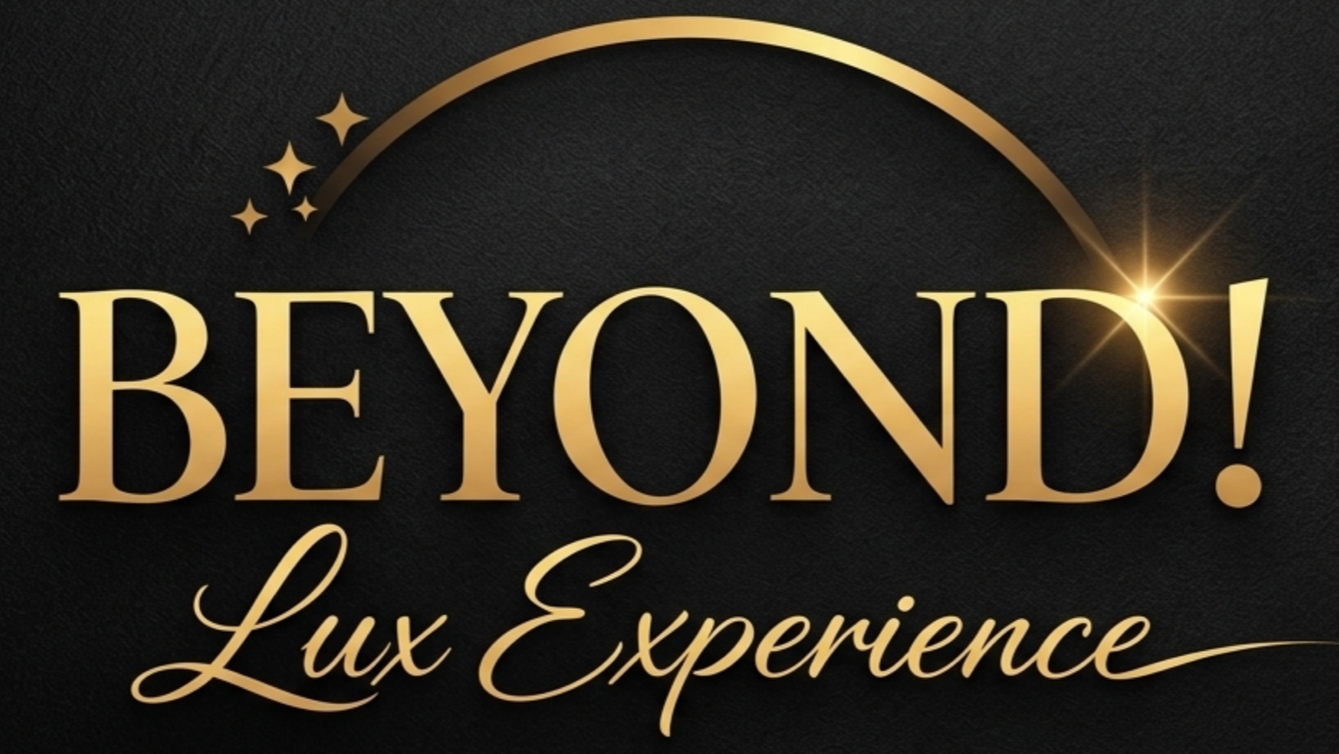 Beyond! Lux Experience