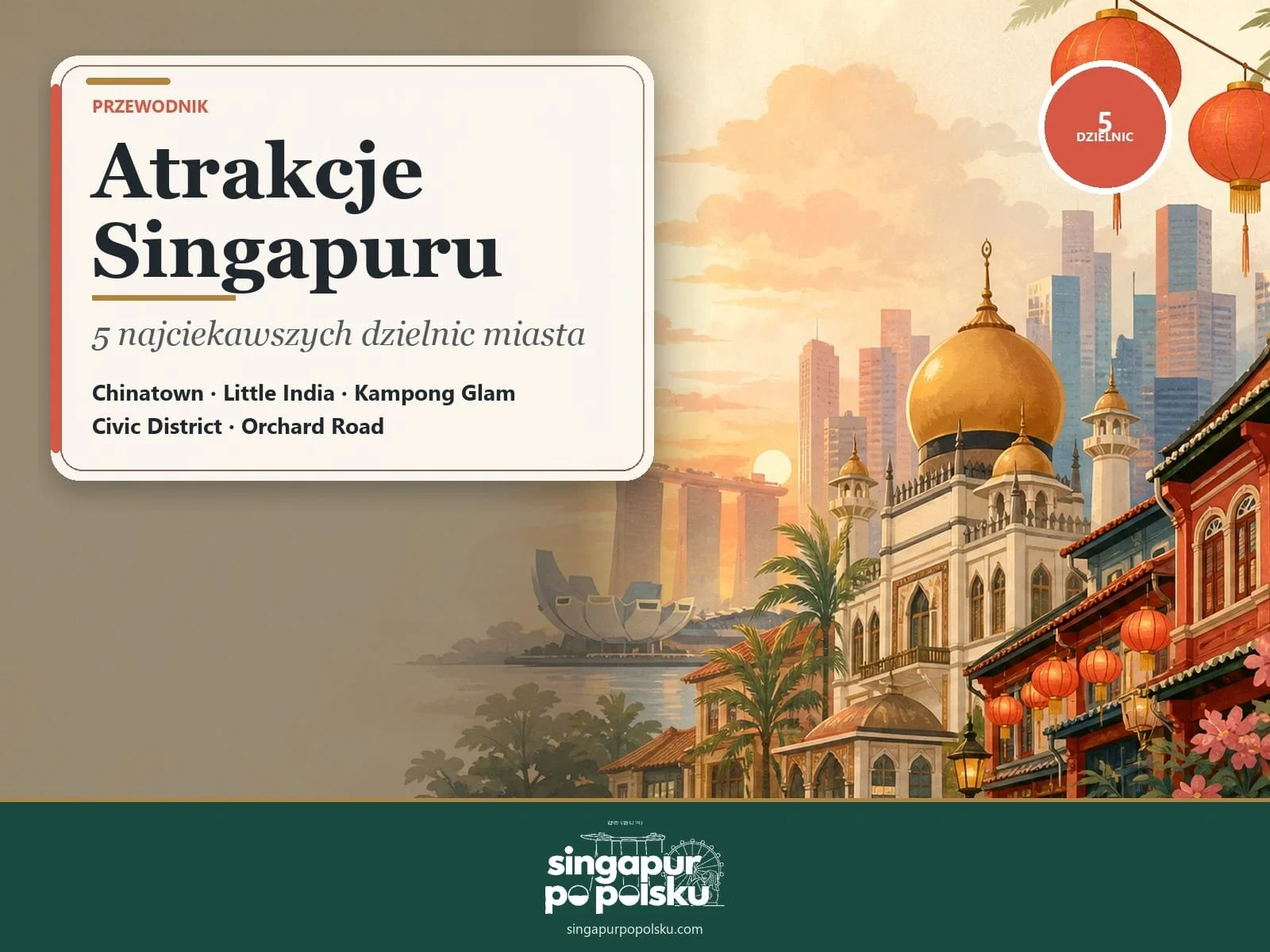 Najciekawsze dzielnice Singapuru