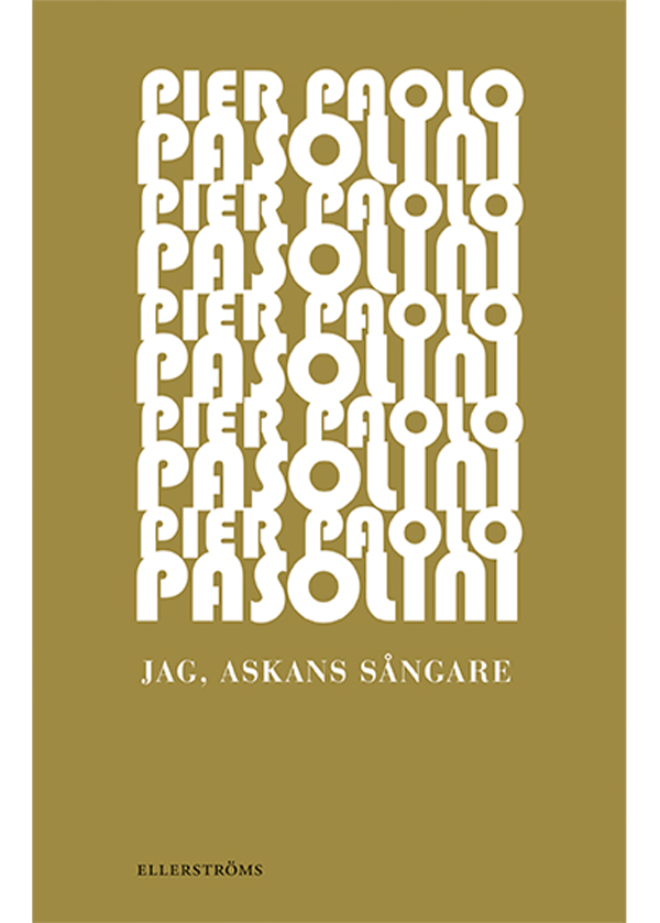 Jag, askans sångare