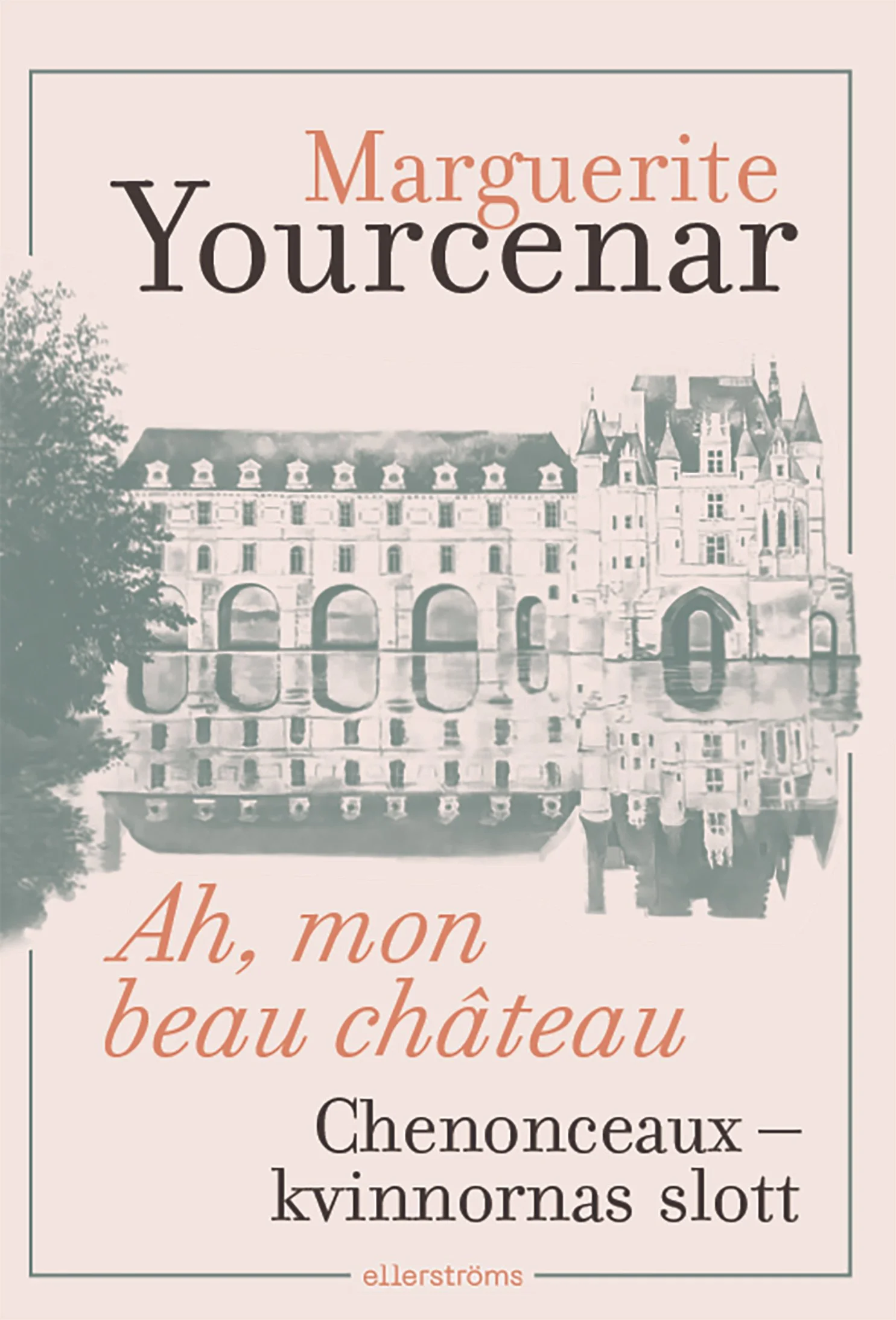 Ah, mon beau château