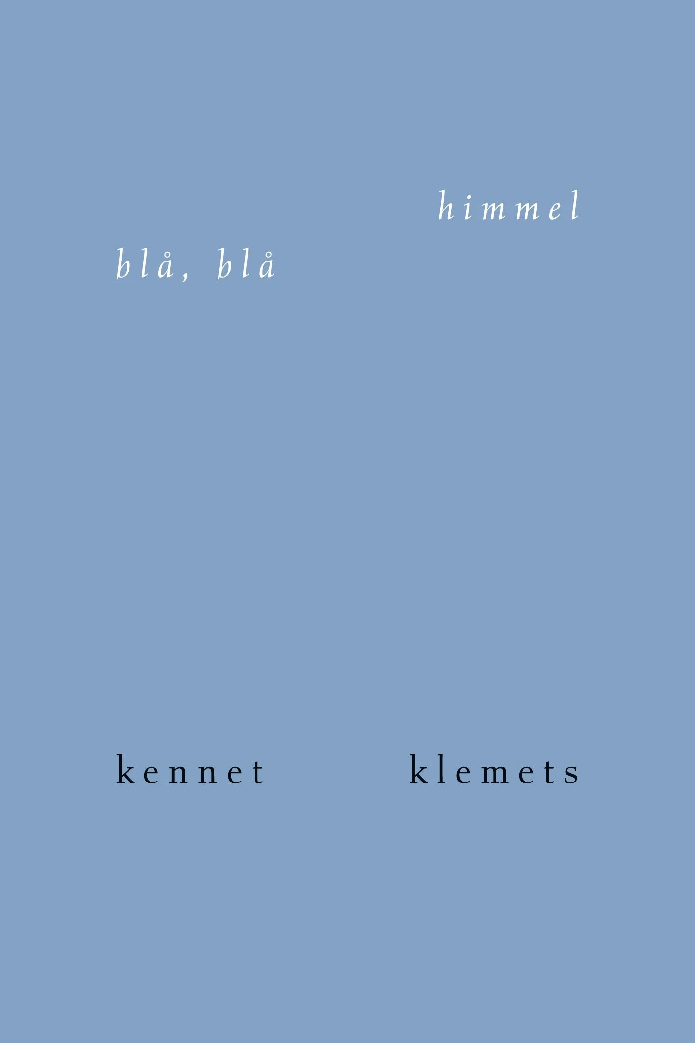 Blå, blå himmel