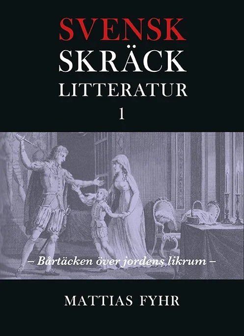 Svensk skräcklitteratur I
