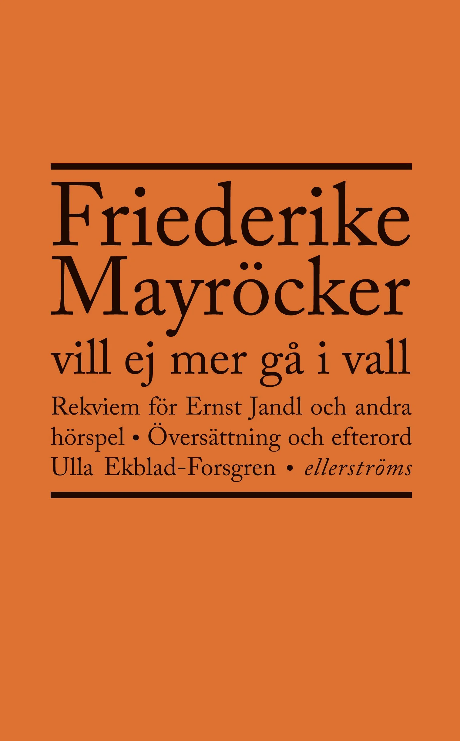 Vill ej mer gå i vall
