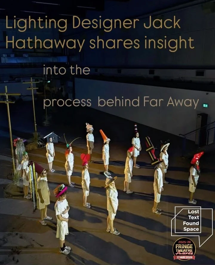✨As part of our series celebrating the creative processes behind Far Away, Lighting Designer Jack Hathaway, National Fringe Theatre Awards nominee for Best Lighting Design, reflects on shaping light, space and scale within the production. ✨

&ldquo;O