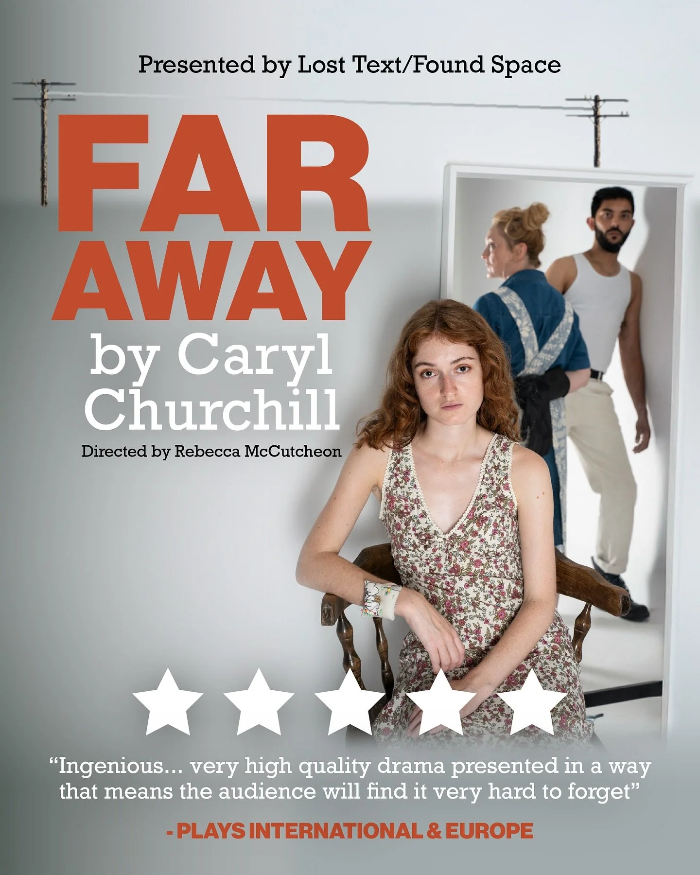 LAST REMAINING SHOWS! ⚠️

&ldquo;You make beauty and it disappears...&rdquo;

Don&rsquo;t miss your final chance to see our critically acclaimed production of FAR AWAY! Many previous nights have SOLD OUT.

6 FRINGE THEATRE AWARD NOMINATIONS

★★★★★ PL