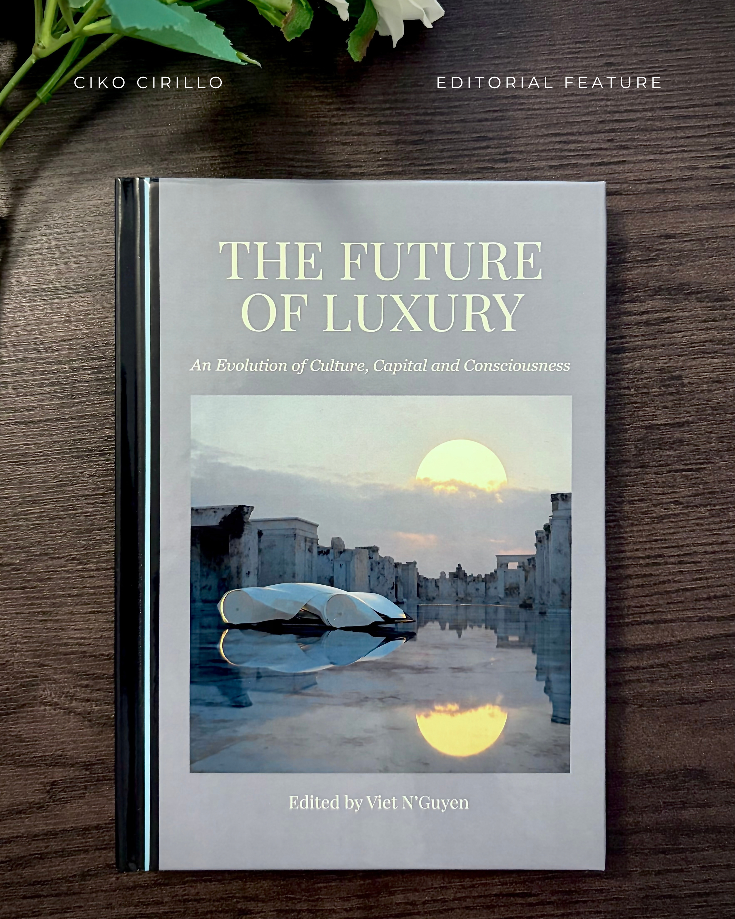 THE FUTURE OF LUXURY: WHEN CULTURE BECOMES CAPITAL