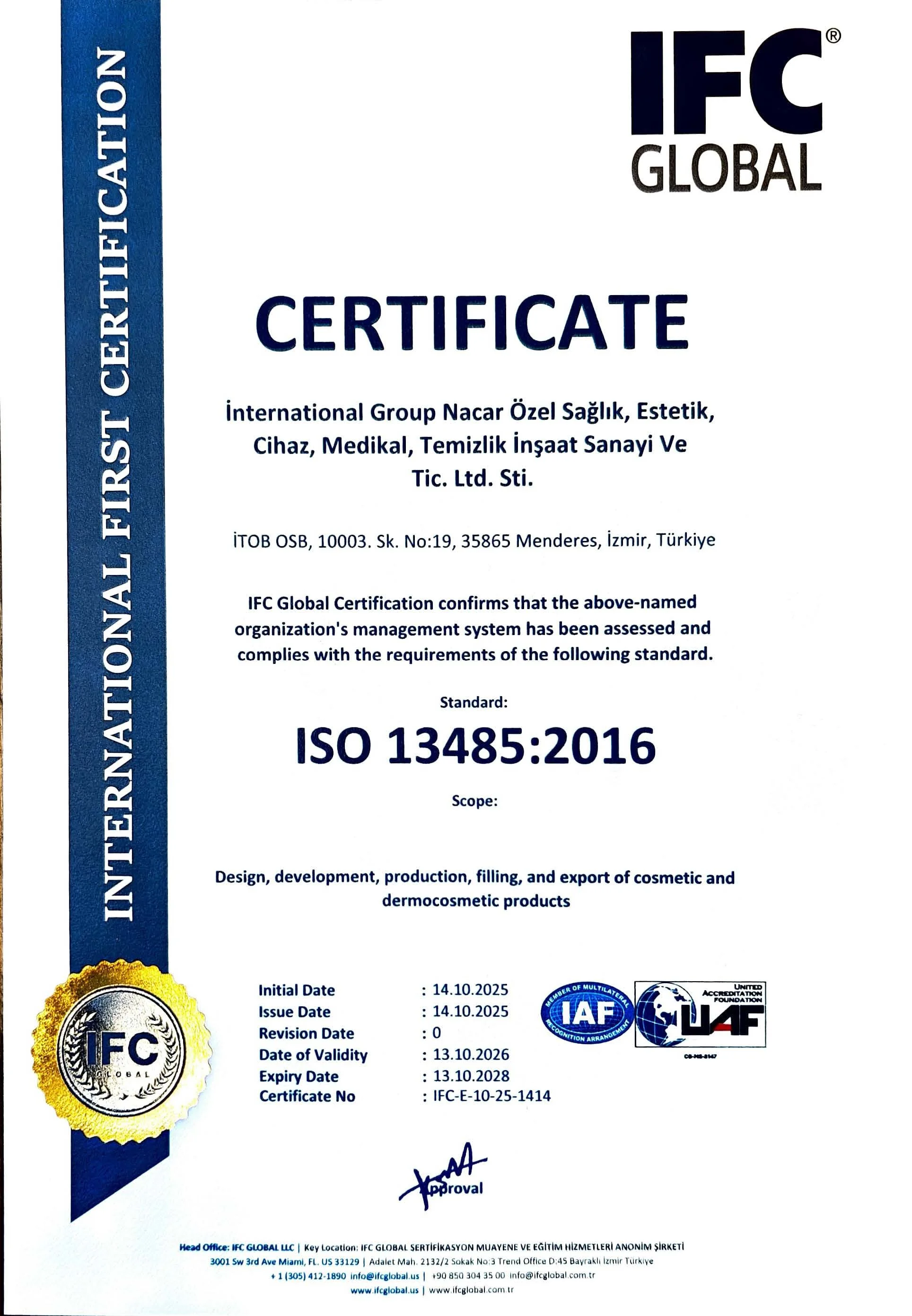 A certification document from IFC Global for an organization in Izmir, Turkey, indicating compliance with ISO 13485:2016 standard for medical device quality management systems, with dates and signatures.