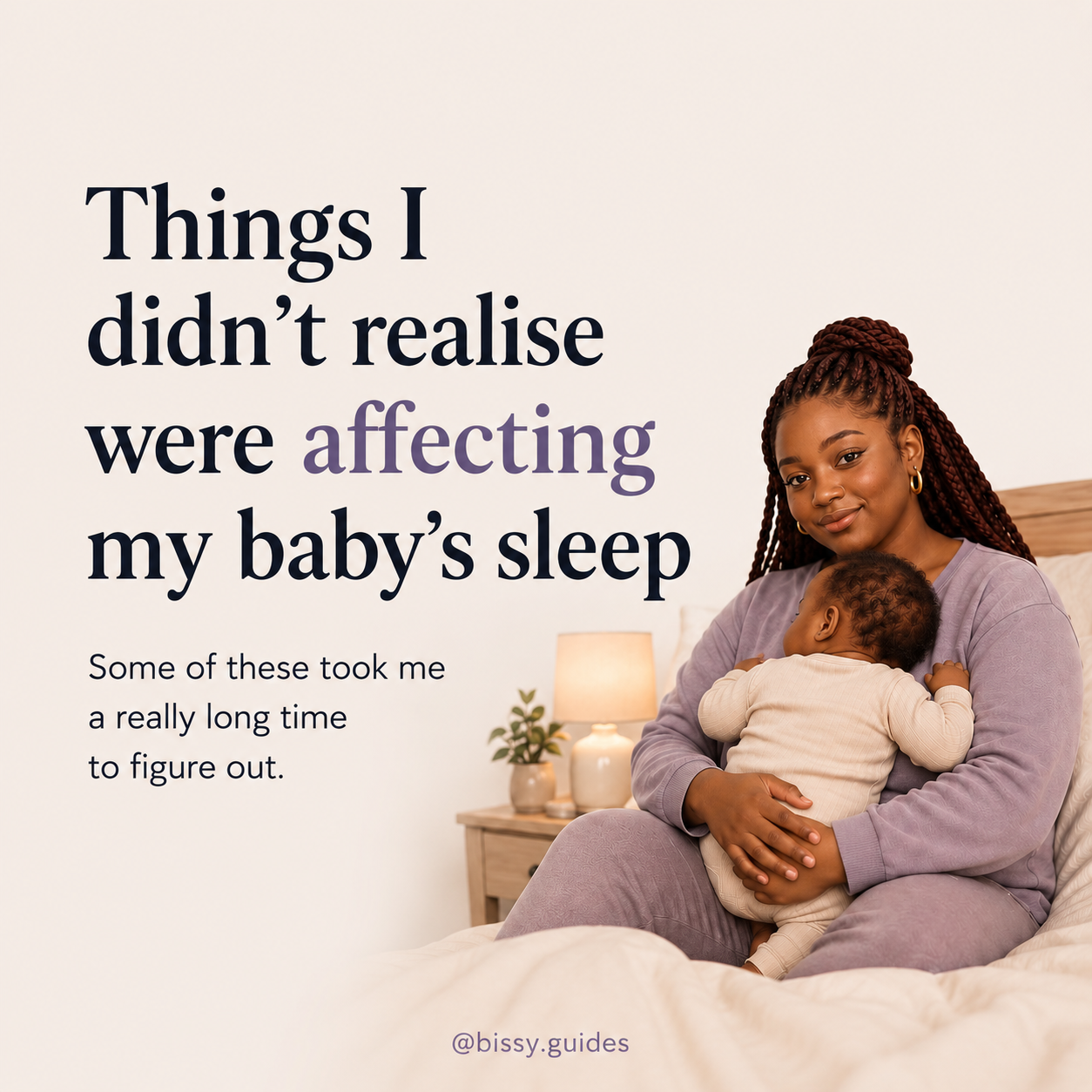 Illustrated mother sitting on bed holding baby beside large text about things affecting baby sleep.