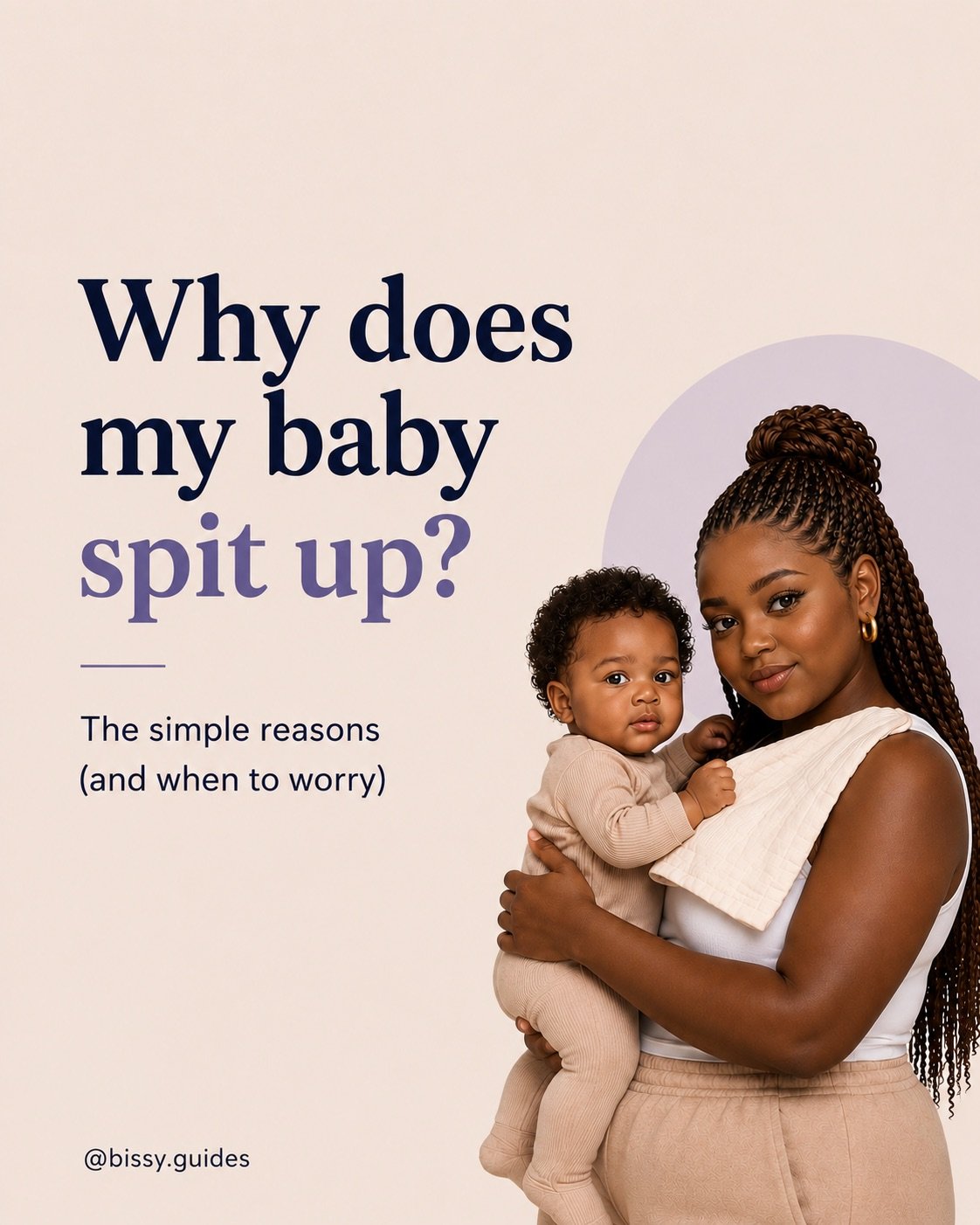 Mother holding her baby with the title "Why Does My Baby Spit Up?" introducing common causes and when to seek advice.