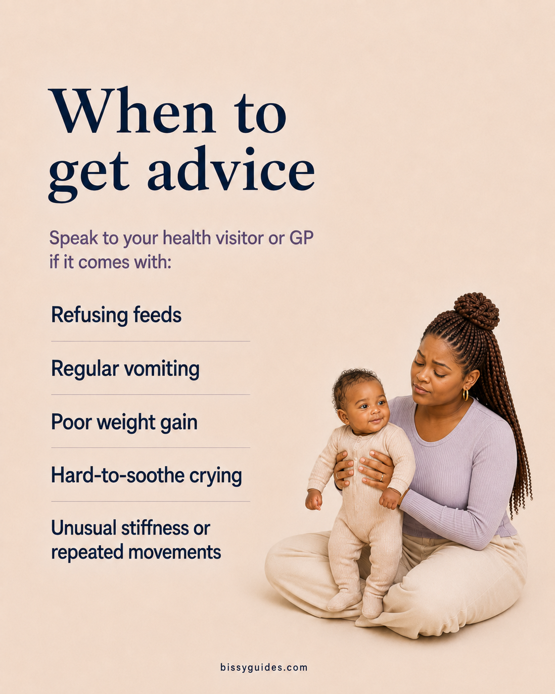 Warning signs for when to get advice, beside a mum calmly supporting a young baby.