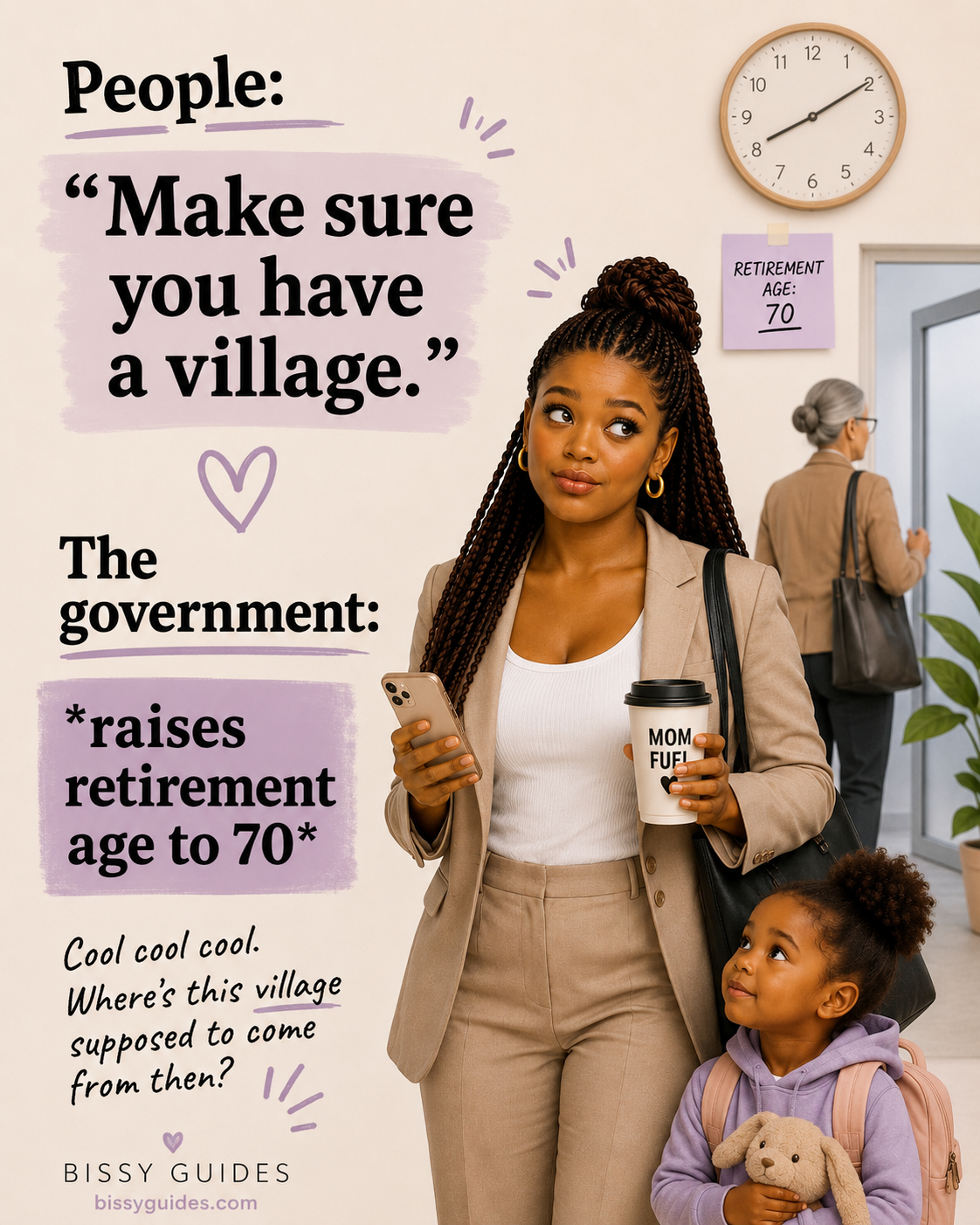 Mum looking confused while text jokes about people saying parents need a village while retirement age rises and family support becomes less available.