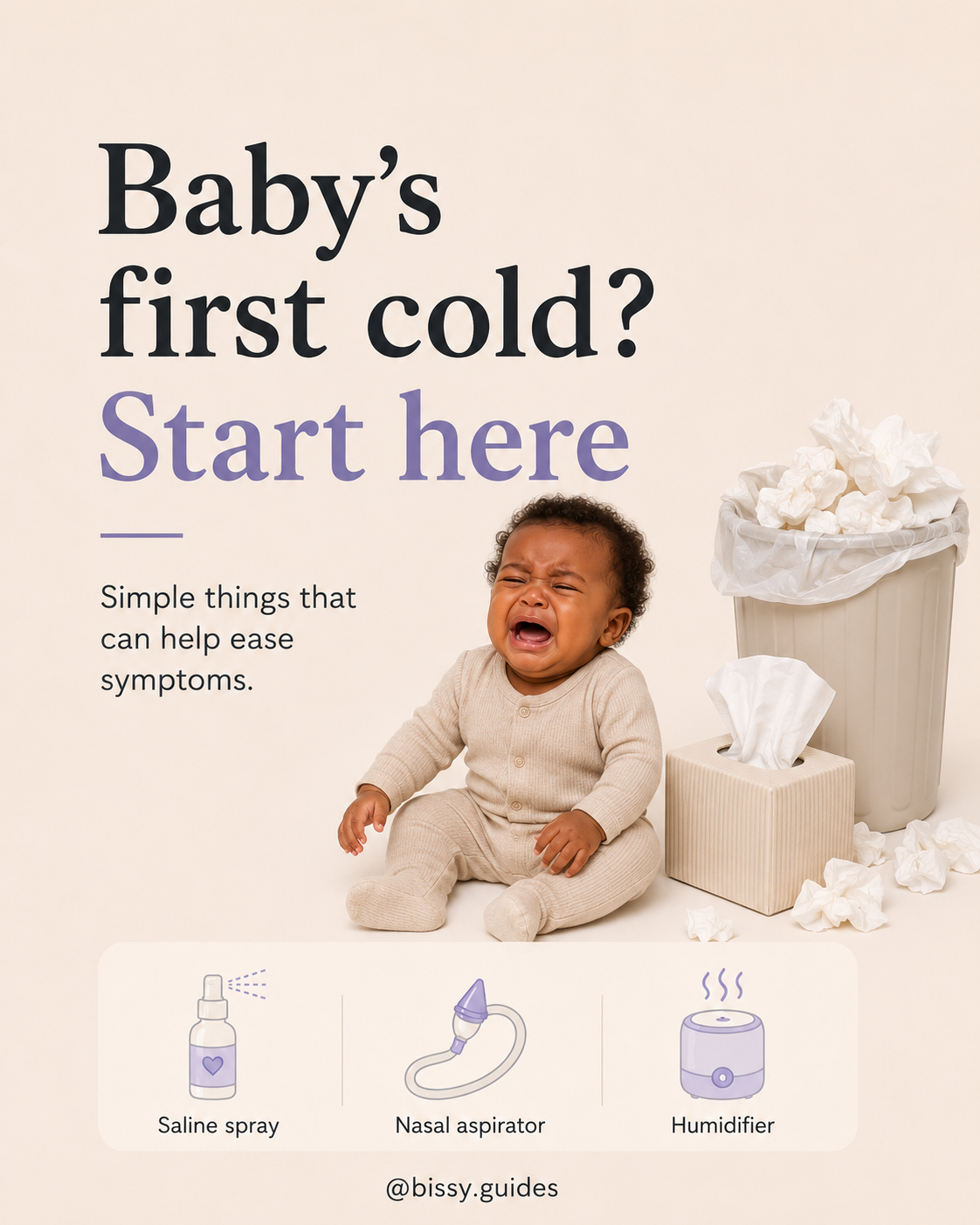 Semi-realistic illustrated baby crying beside tissues and a bin with the title “Baby’s first cold? Start here”.