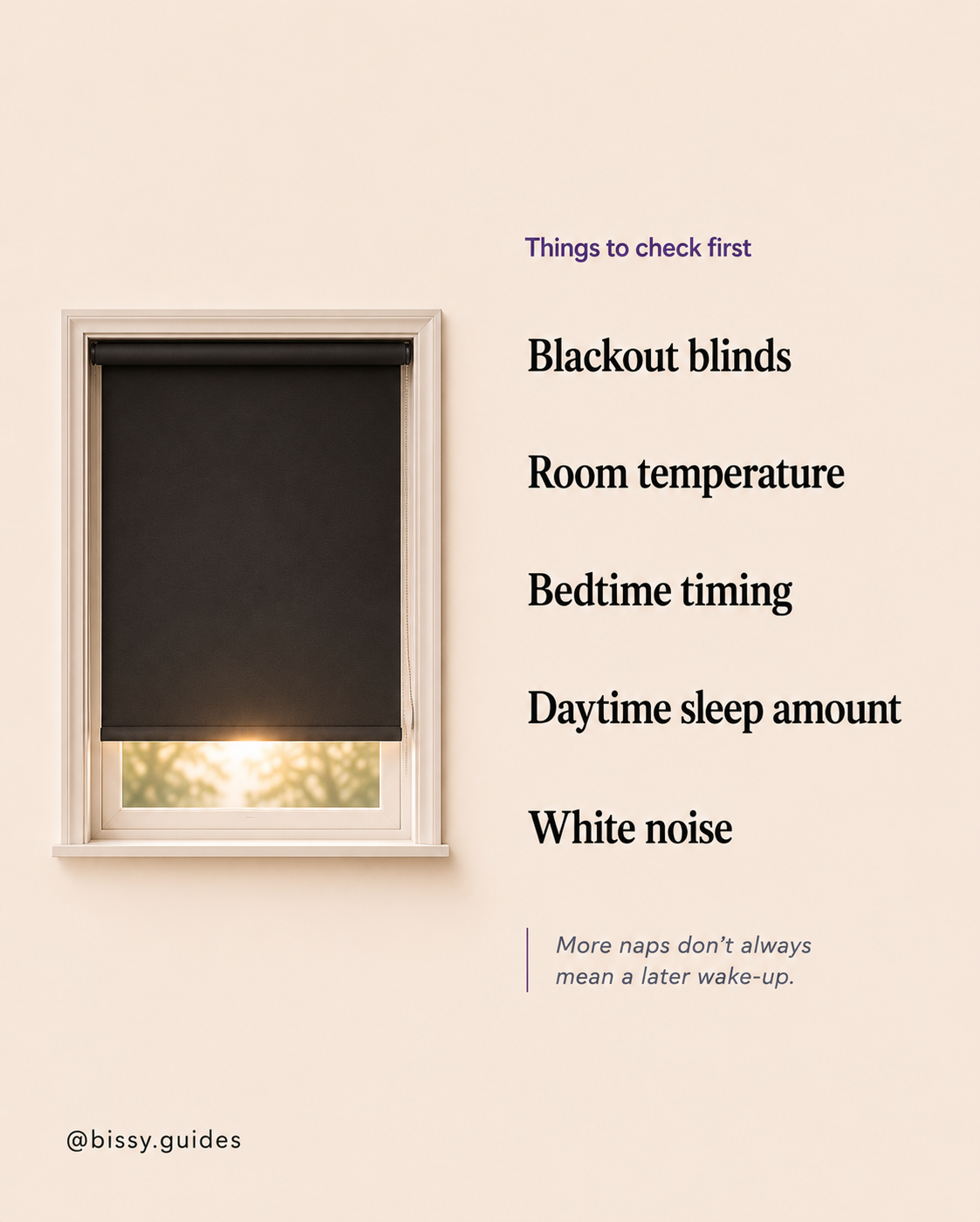 Checklist of practical things to review when a baby regularly wakes up at 5am, including blackout blinds, room temperature, bedtime timing, daytime sleep, and white noise.