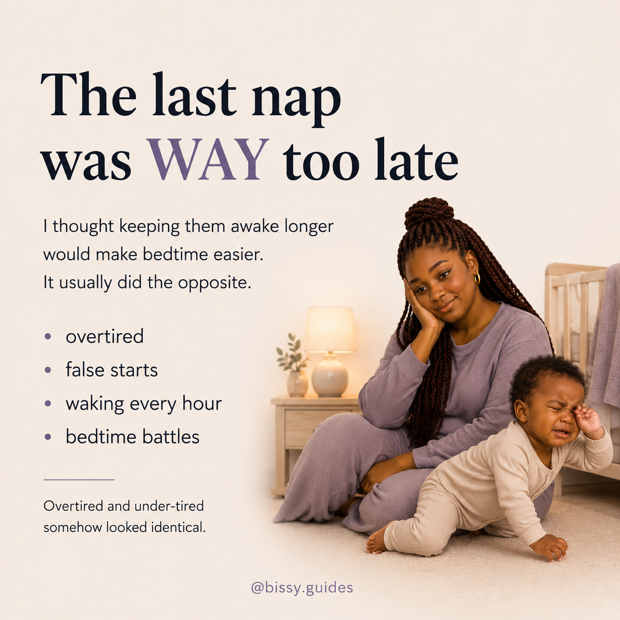 Minimal sleep guide discussing overtired babies and late naps with tired nursery illustration.