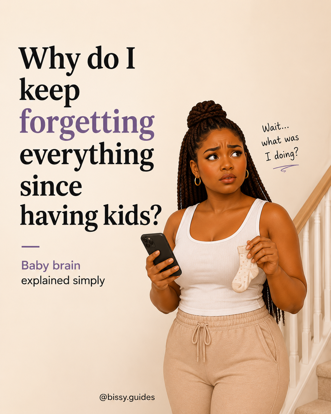 Parent standing at the top of the stairs looking confused while holding everyday items, representing baby brain and forgetfulness.