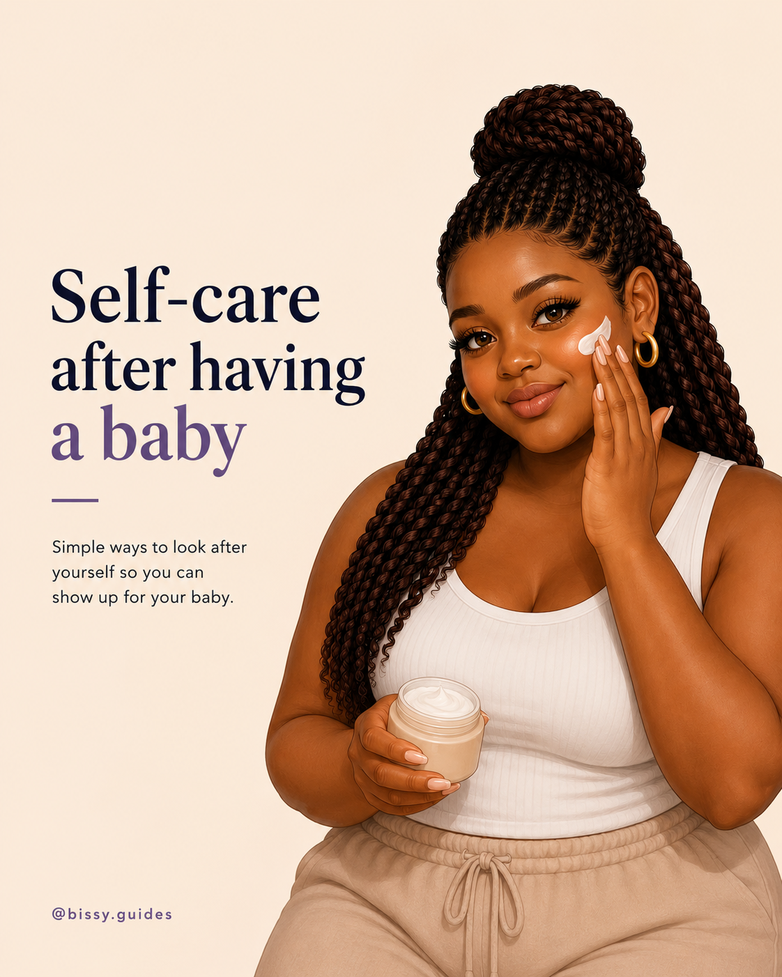 Illustrated woman with braided hair applying face cream, with the title "Self-Care After Having a Baby" on a cream background