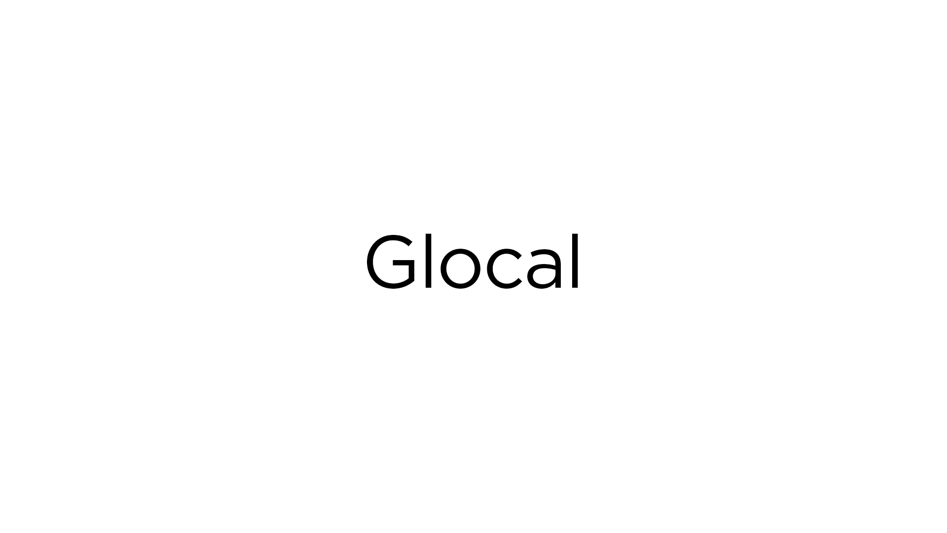 Blank white background with the word 'Glocal' centered in black font.