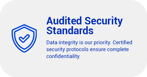 Text reading "Audited Security Standards" with a shield icon and additional text about data integrity and confidentiality.