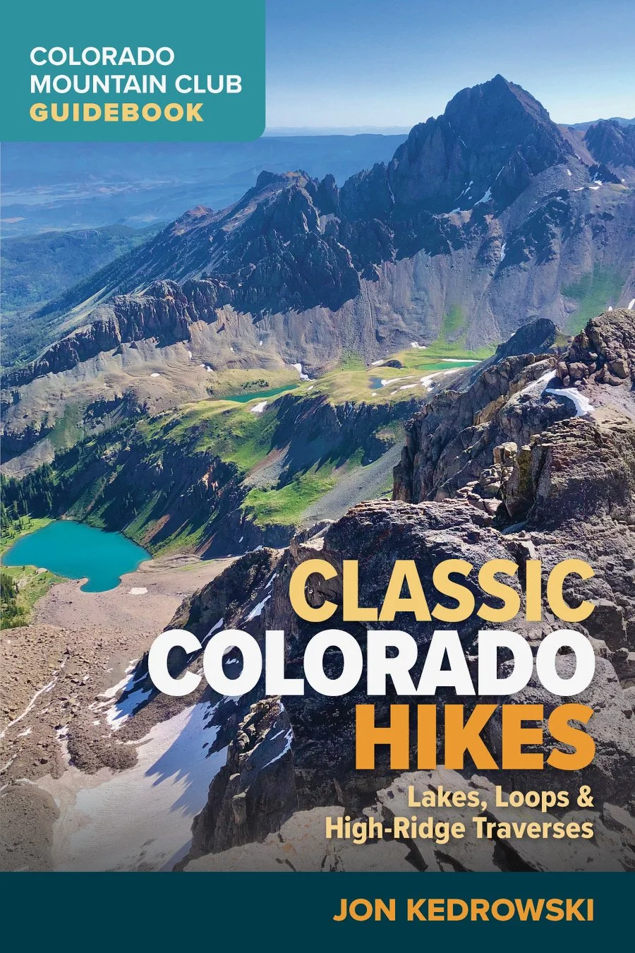 Cover of Dr. Jon Kedrowski's Colorado Mountain Club Guidebook featuring a mountain landscape with rocky peaks, a small lake, and green slopes.
