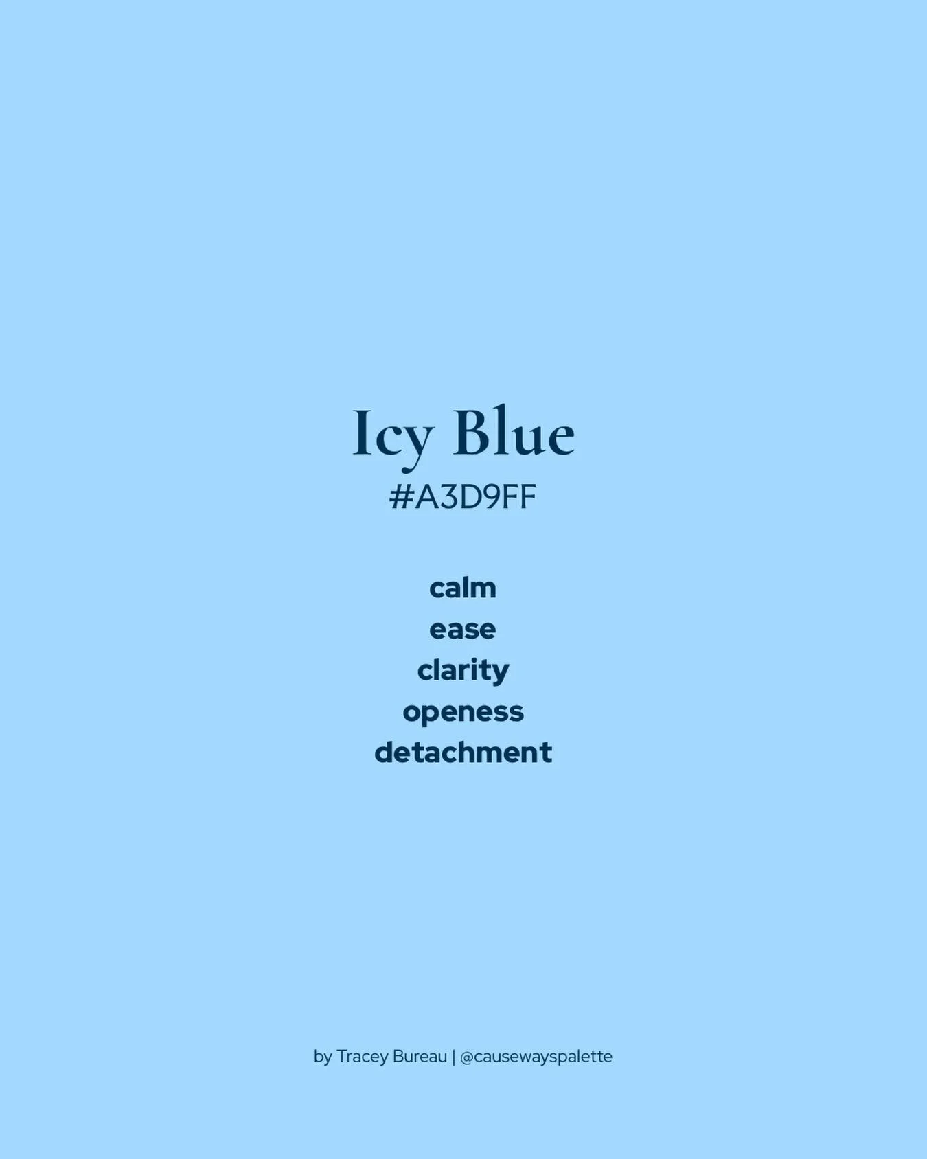 icy blue

calm - clarity - openness

#colorinspiration