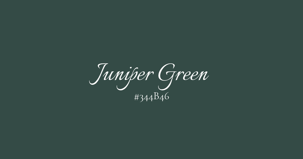Juniper Green and its HEX code  #344B46 written on a deep gray-green background.