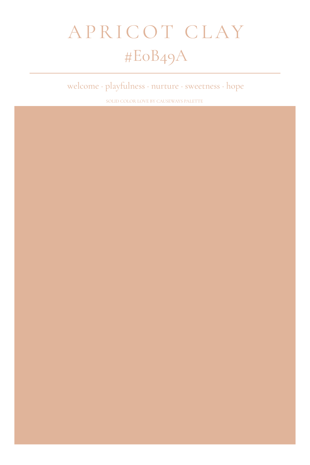Solid Color Love card for Apricot Clay,  #E0B49A, a soft earthy peach, listing welcome, playfulness, nurture, sweetness, and hope.