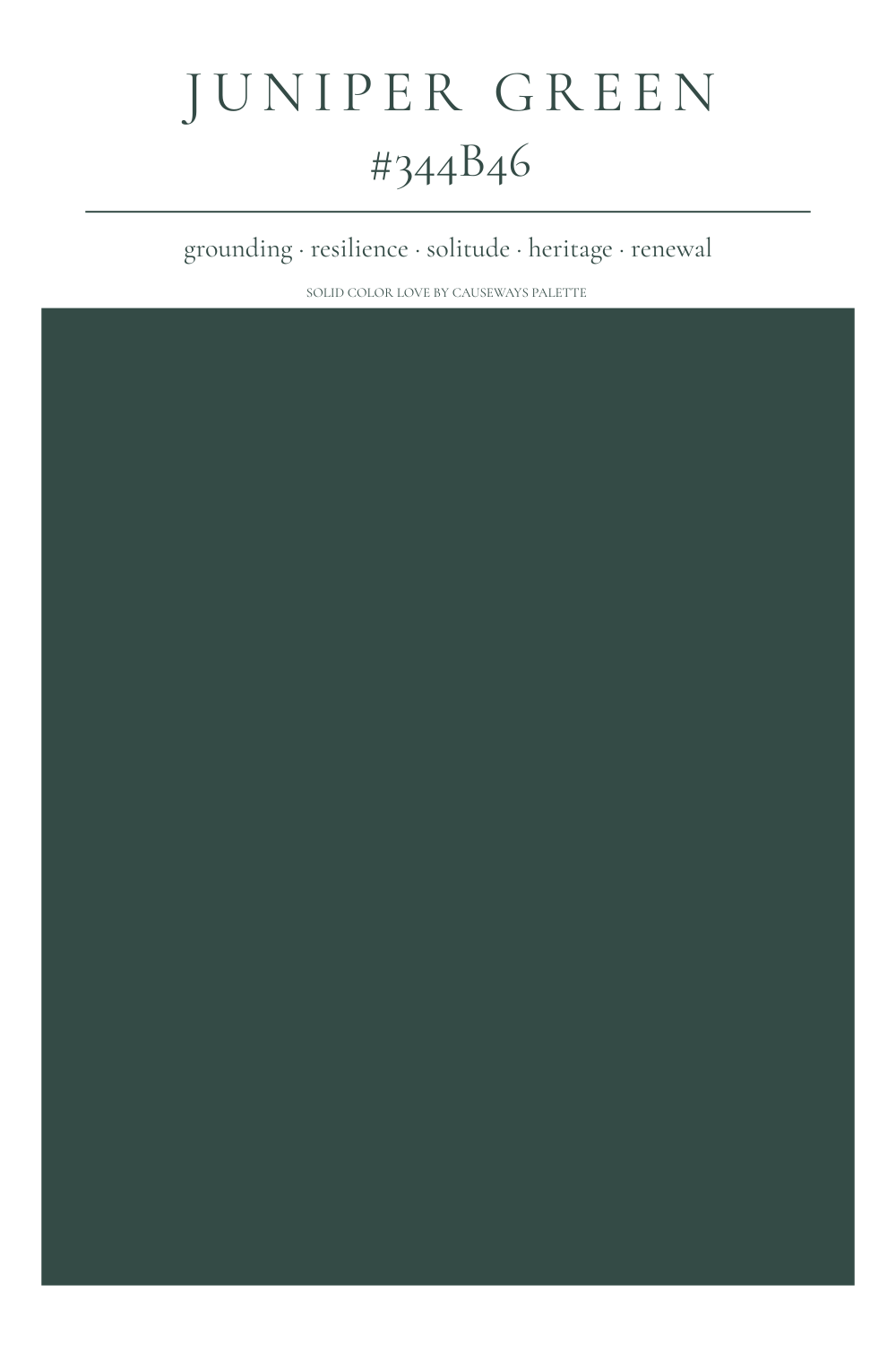 Solid Color Love card for Juniper Green,  #344B46, a deep gray-green, listing grounding, resilience, solitude, heritage, and renewal.