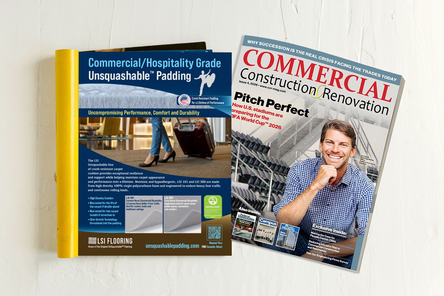 As Seen In Commercial Construction & Renovation Magazine - LSI Flooring Unsquashable Padding Ad