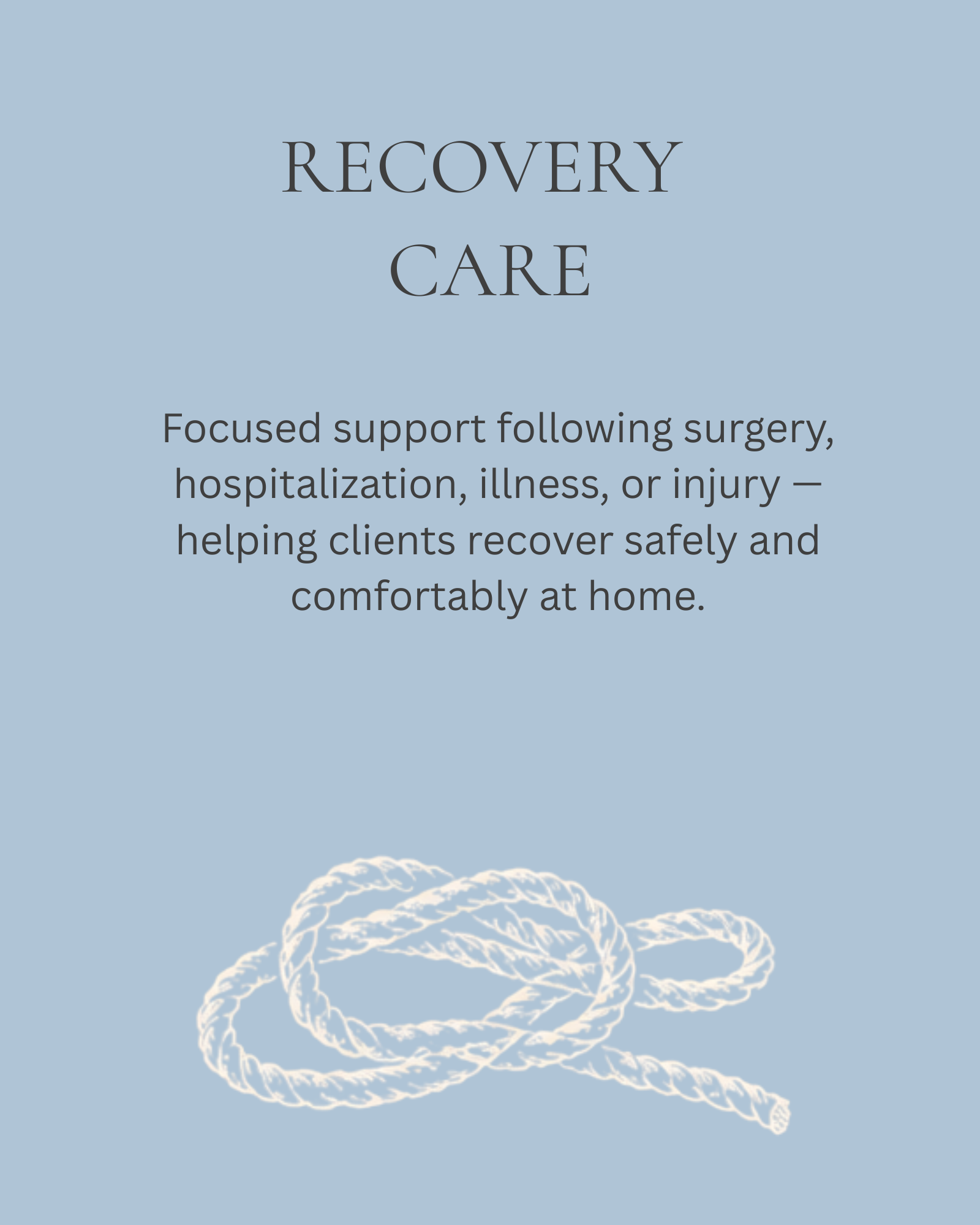 Recovery care services following surgery, hospitalization, illness, or orthopedic procedures, helping clients heal safely and comfortably at home.