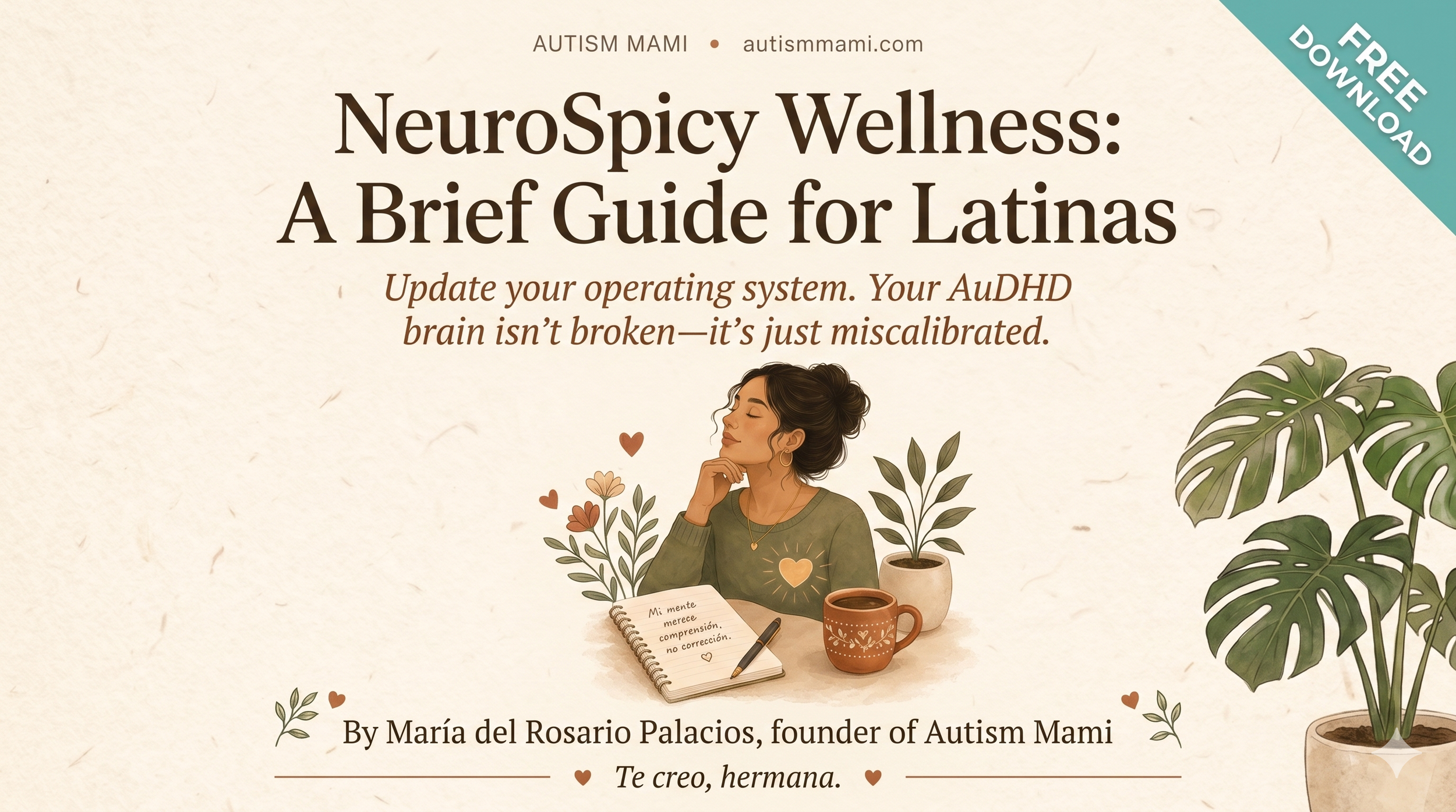 Your Are Not Broken: A Brief Guide for NueroSpicy Latinas