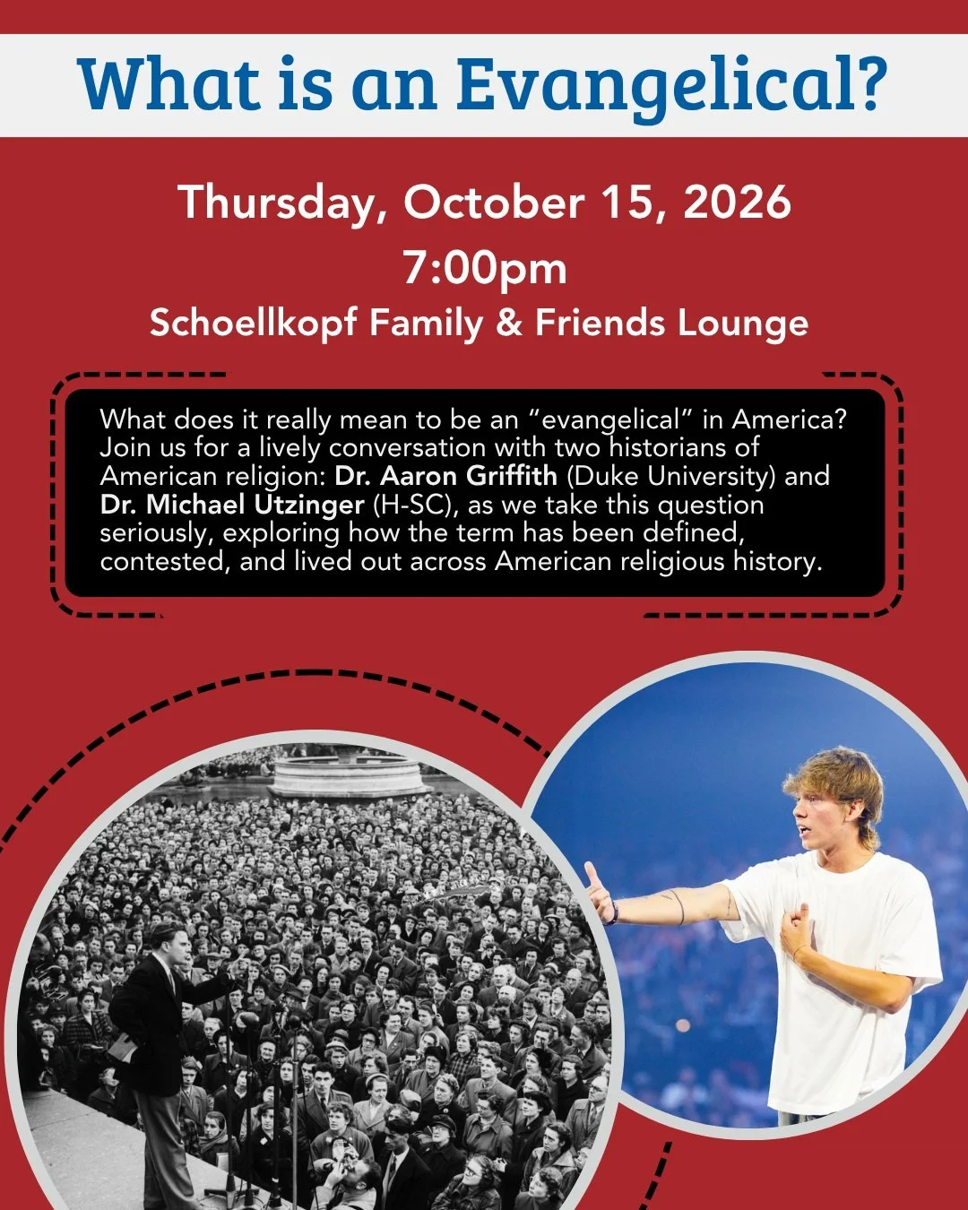 What does it really mean to be an "evangelical" in America? Join us for a lively conversation with two historians of American religion: Dr. Aaron Griffith (Duke University) and Dr. Michael Utzinger (H-SC), as we take this question seriously