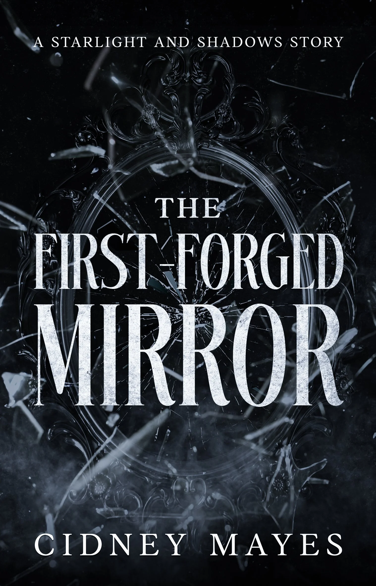 The First Forged Mirror by Cidney Mayes