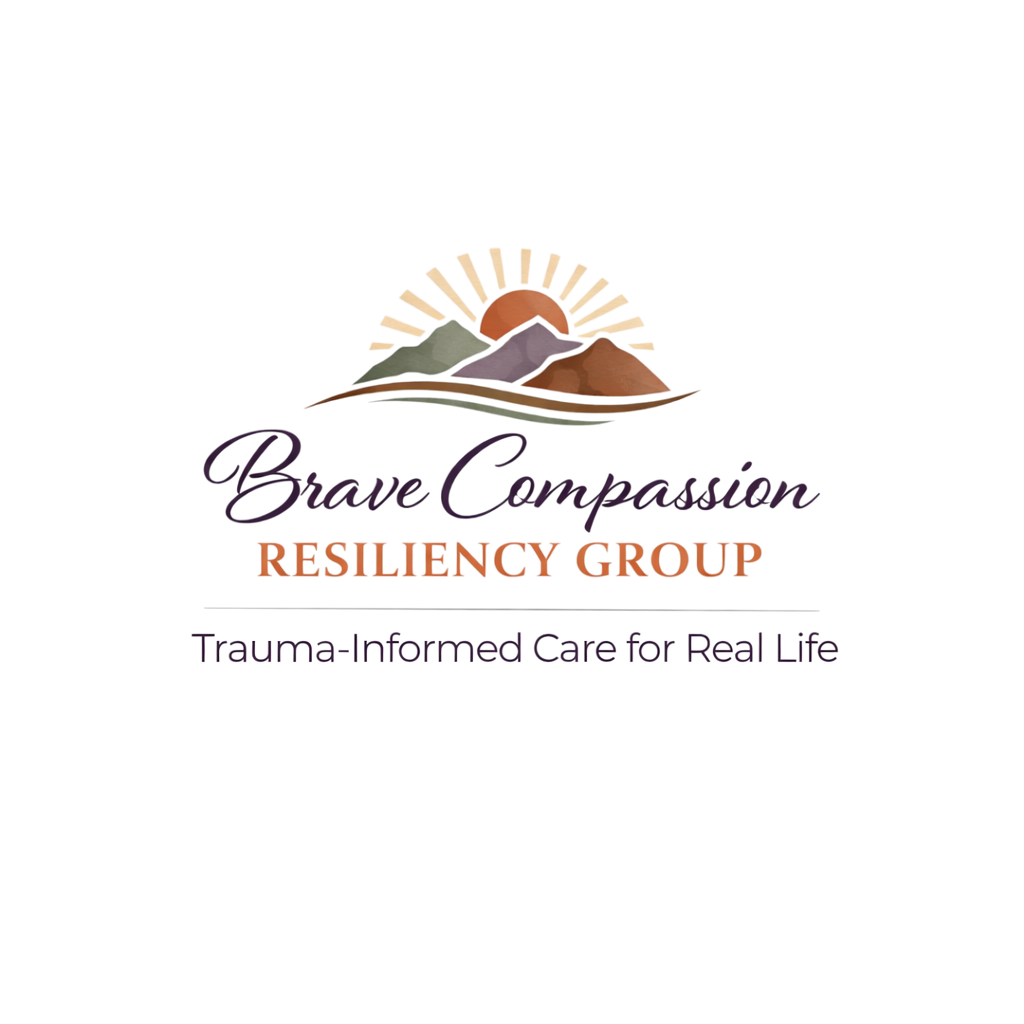 Brave Compassion Resiliency Group Trauma-Informed Care for Real Life