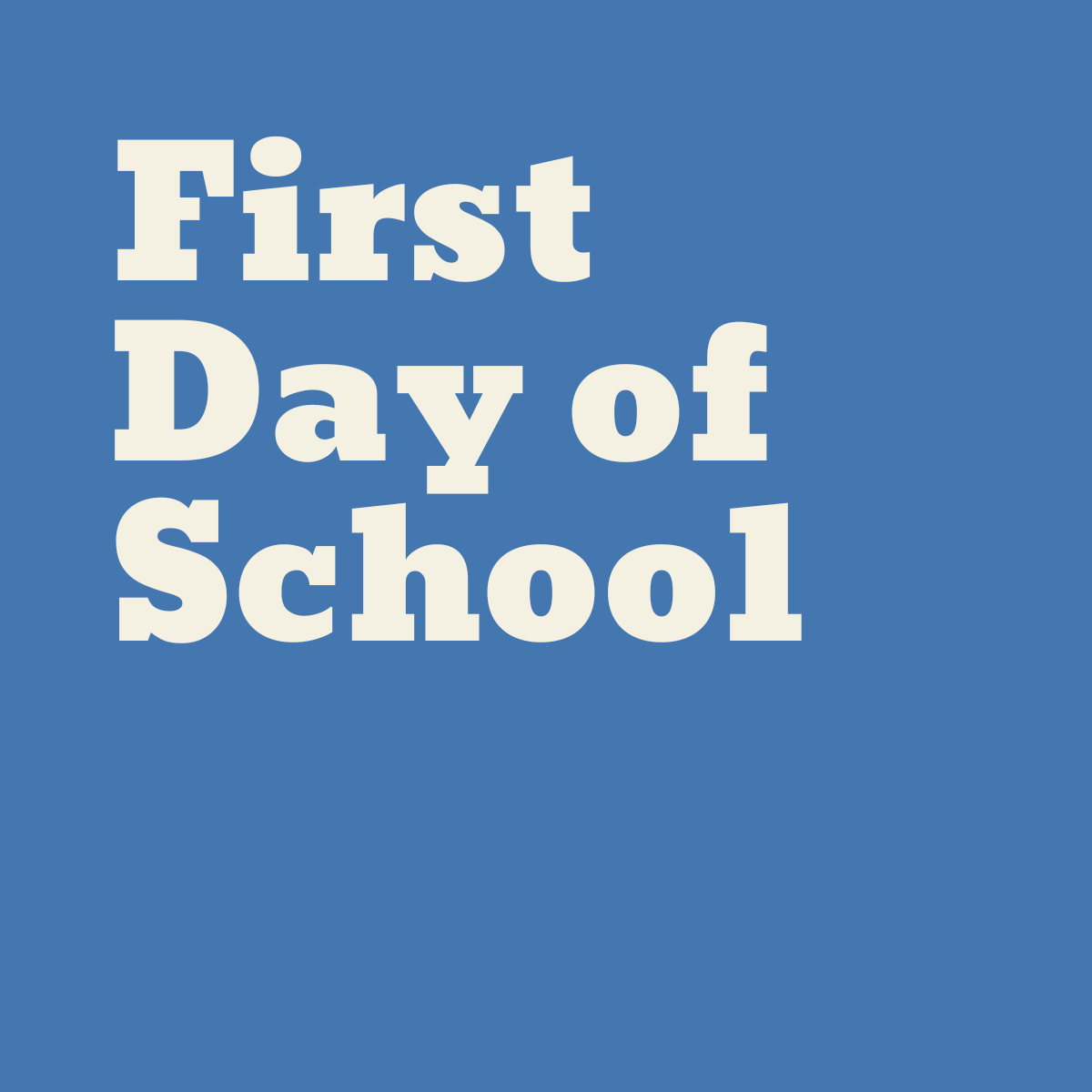 First Day of School