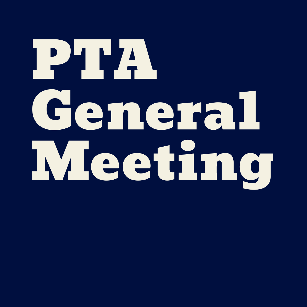 PTA General Meeting #1