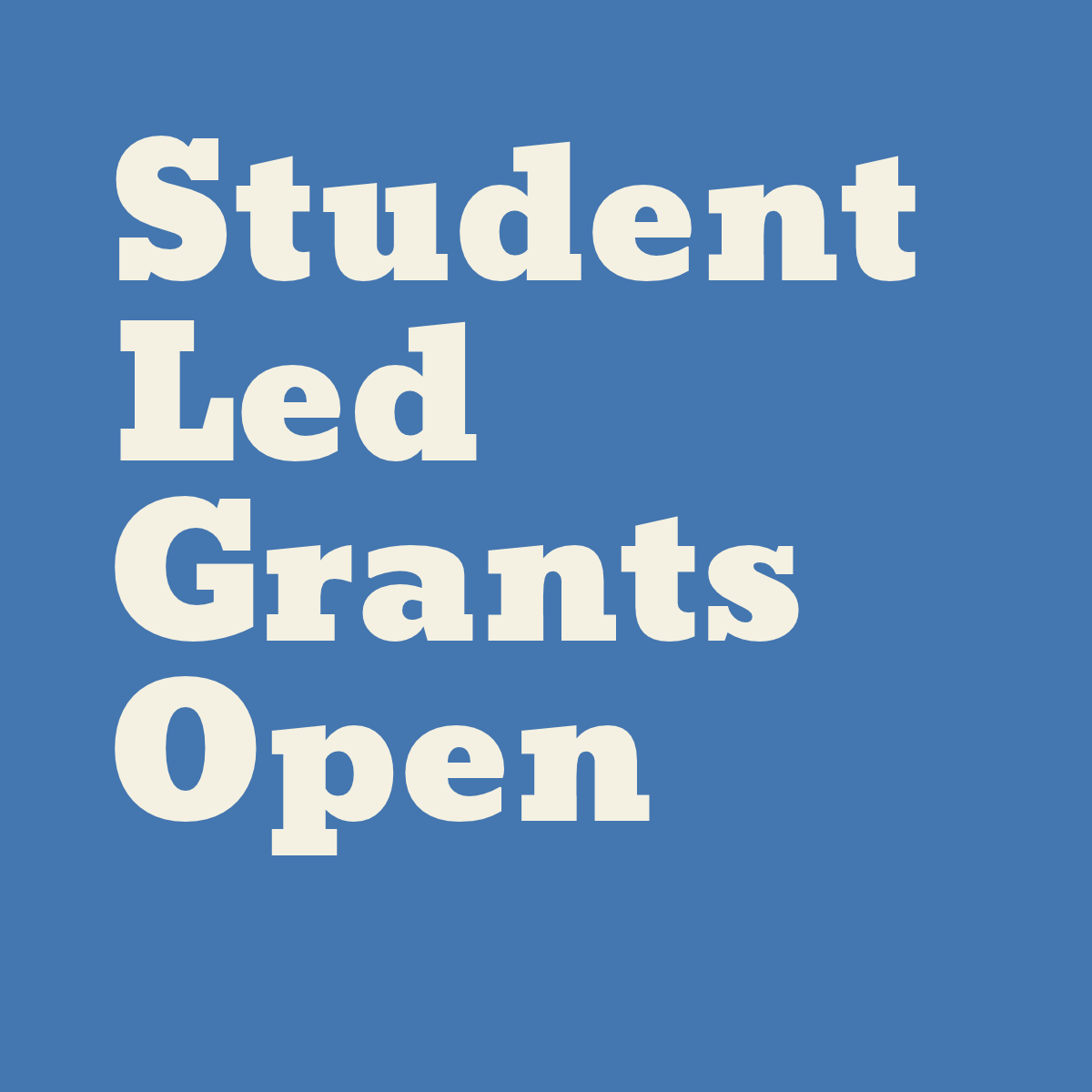 Student-Led Grant Applications Open