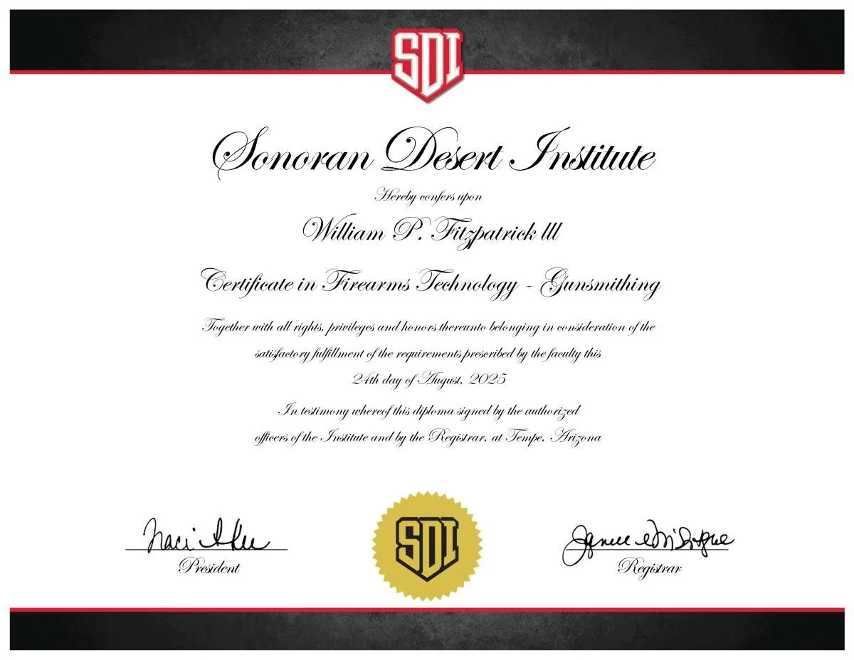 Certificate from Sonoran Desert Institute awarded to William P. Fitzpatrick III for firearms technology and gunsmithing, signed by the president and registrar, with institute logo at the top and gold emblem at the bottom center.