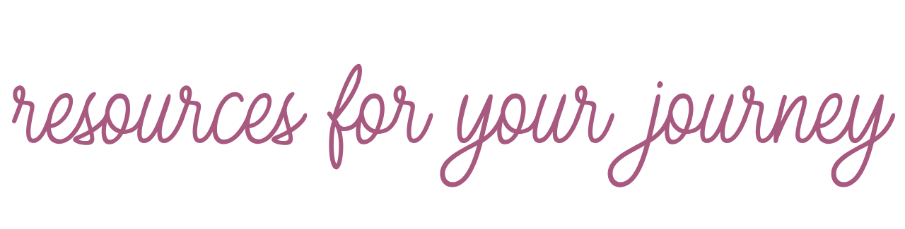 Decorative text reading "resources for your journey" in purple script on a black background.