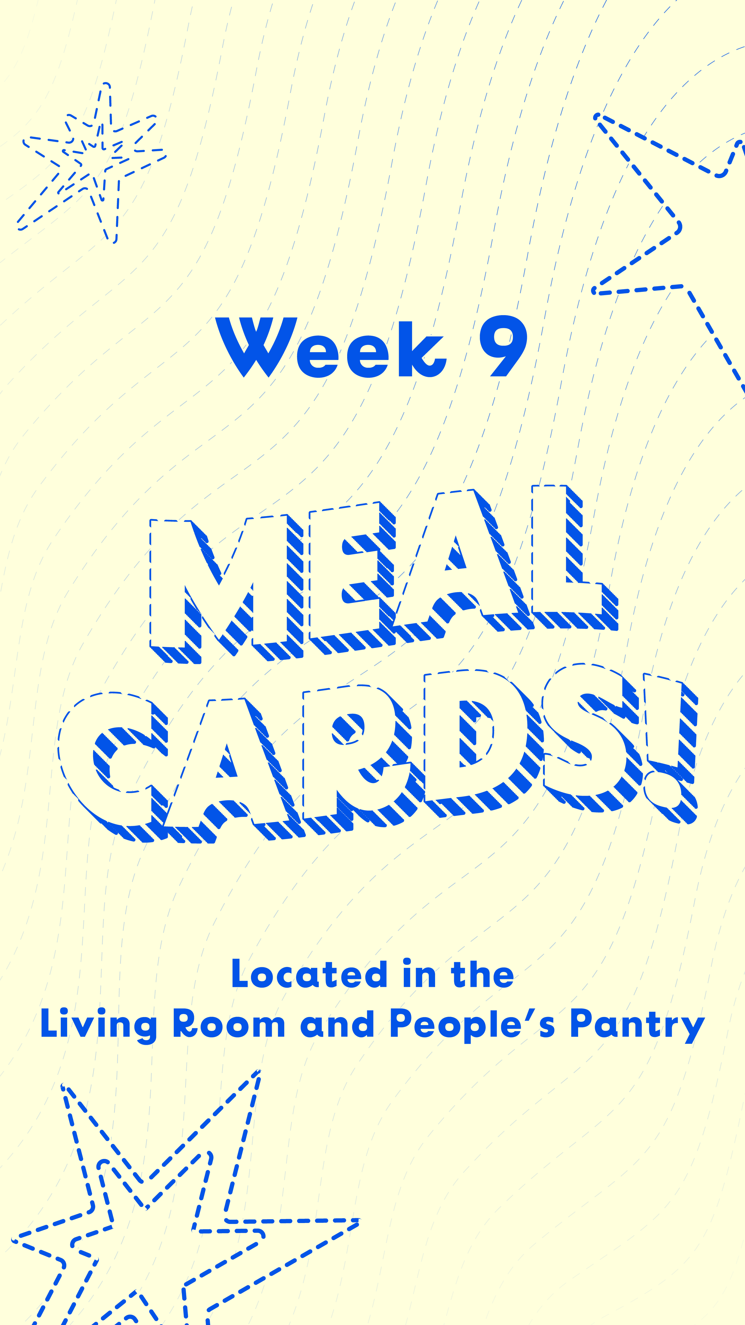 Week 9 welcome sign with star illustrations on a light background, indicating the location of the event in the living room and people’s pantry.