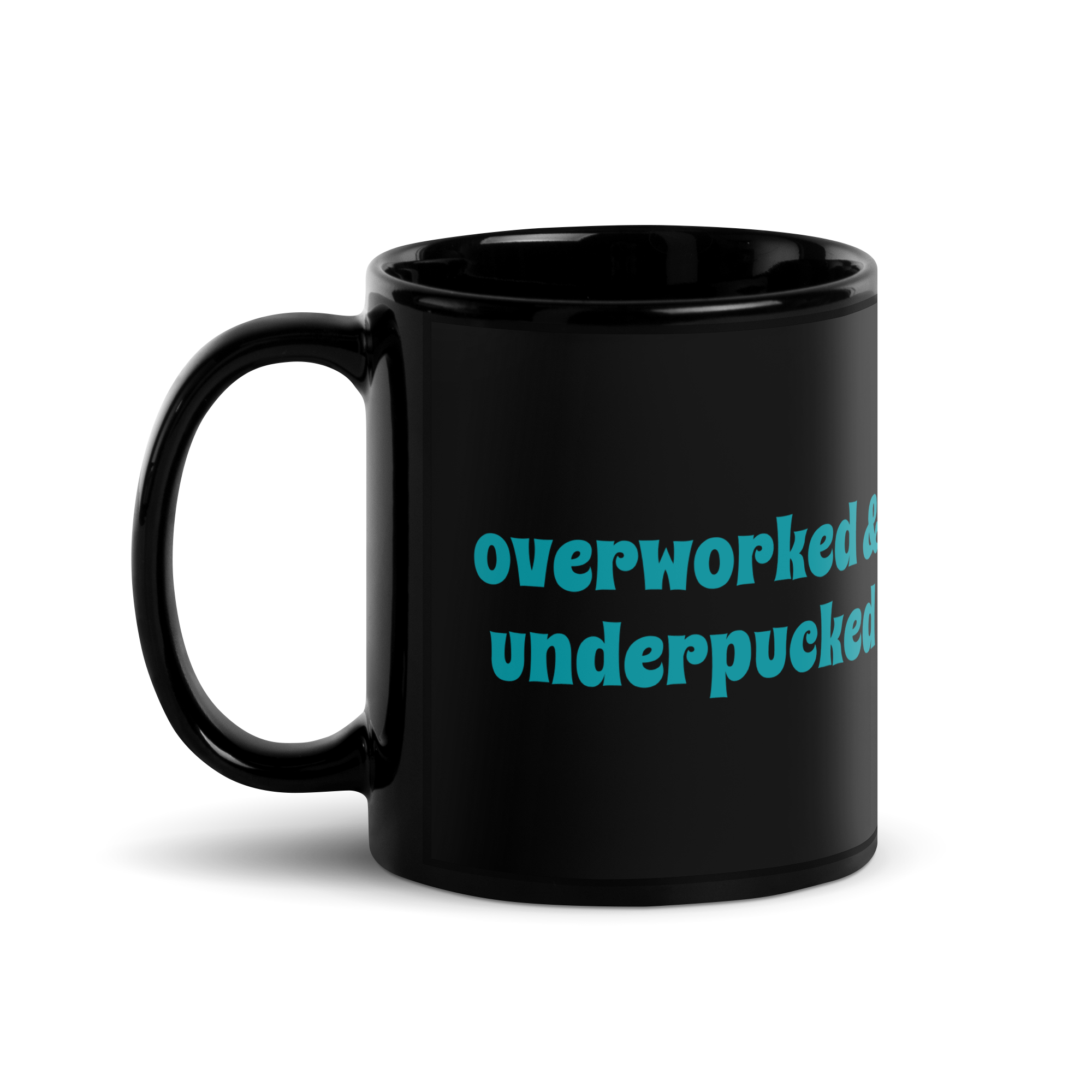 overworked & underpucked, Black Glossy Mug