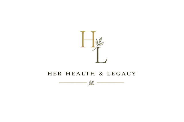 Her Health &amp; Legacy