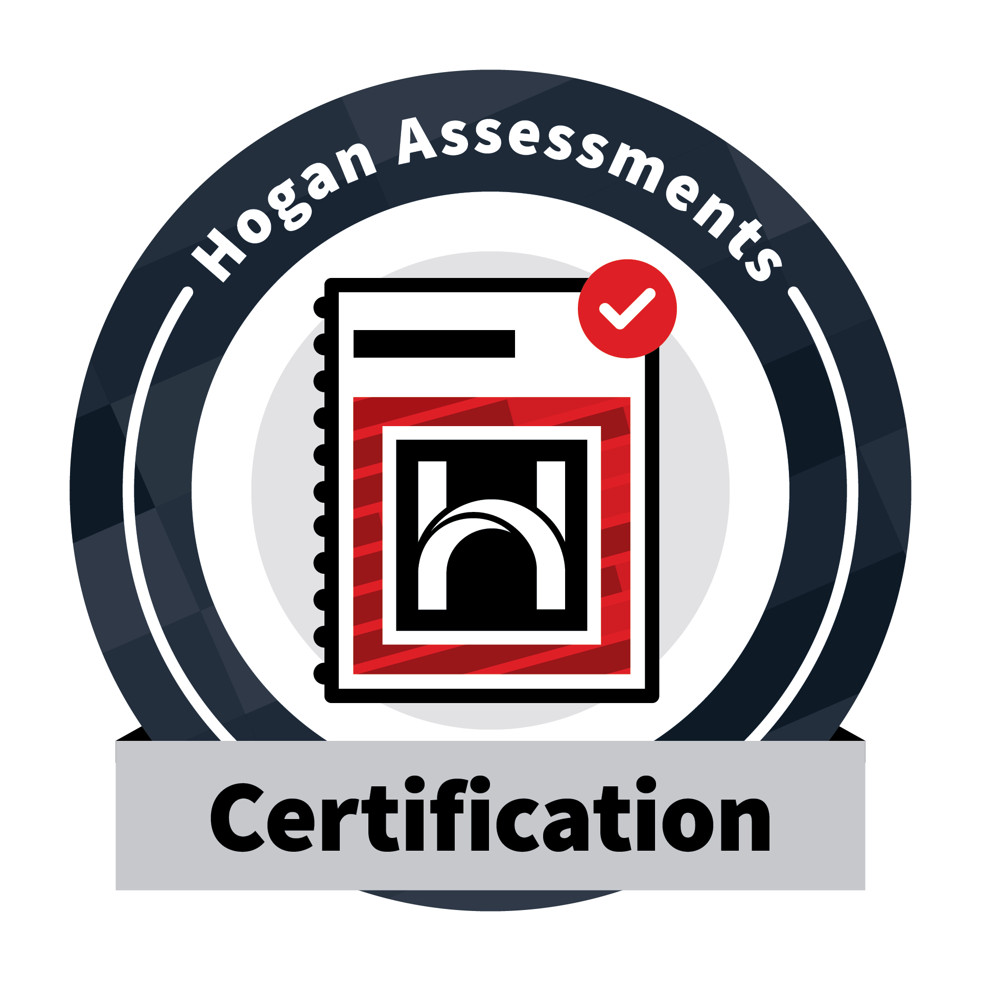 A certificate of certification with a circular logo featuring a mobile phone and a check mark. The logo is surrounded by the text "Hogan Assessments" at the top and the word "Certification" at the bottom on a gray background.