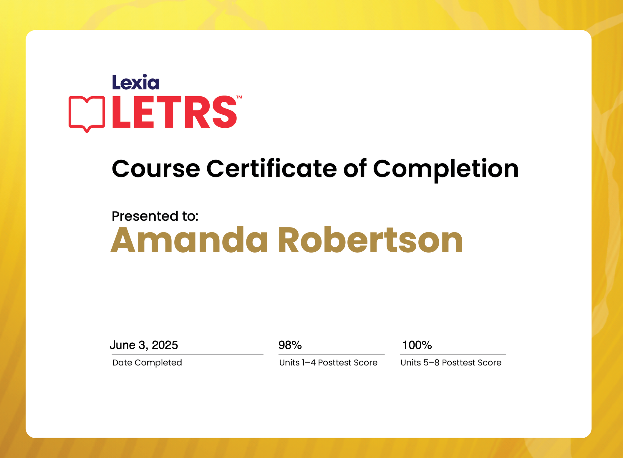 A certificate titled "Lexia LETRS" for a course completion, awarded to Amanda Robertson on June 3, 2025, with scoring details.