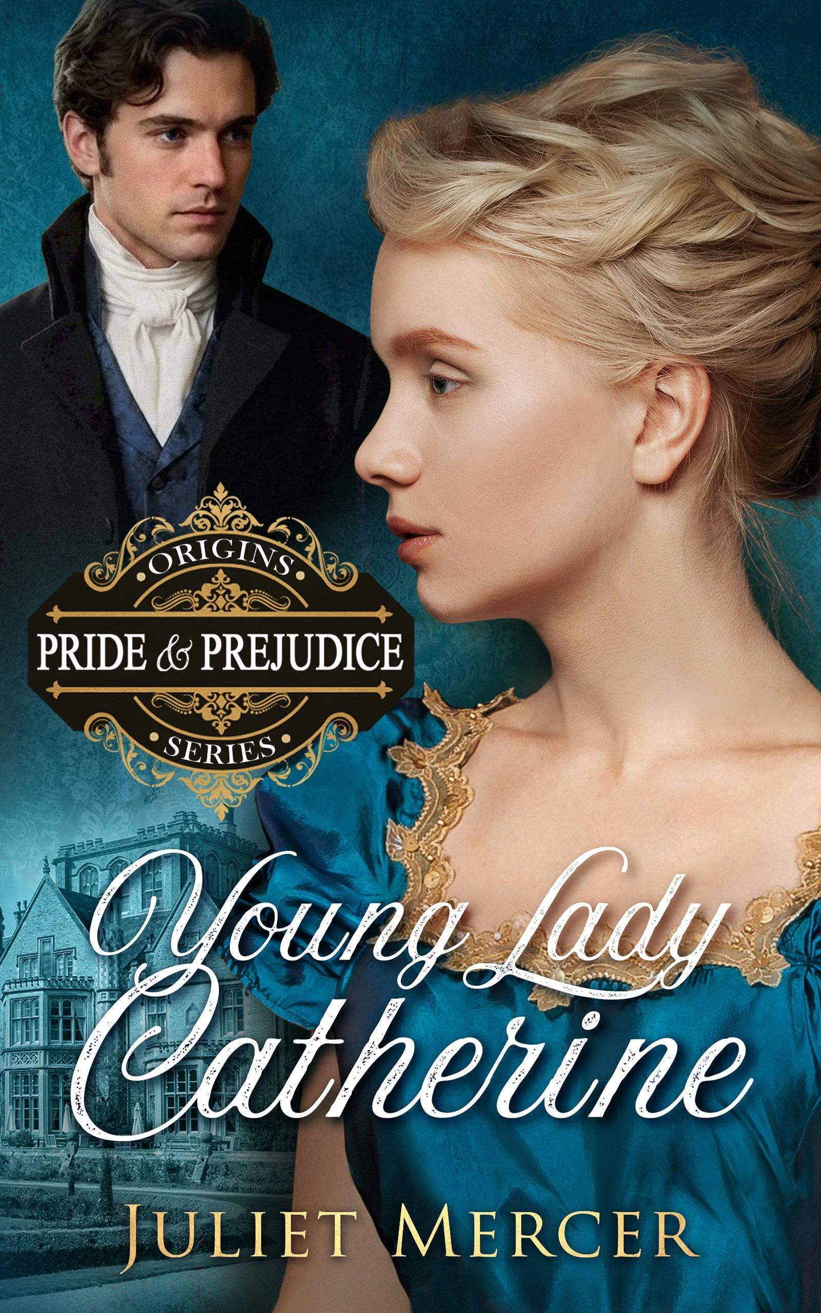 Cover of the book 'Young Lady Catherine' by Juliet Mercer, featuring a woman in a blue dress with gold trim and a man in a historical costume in the background.