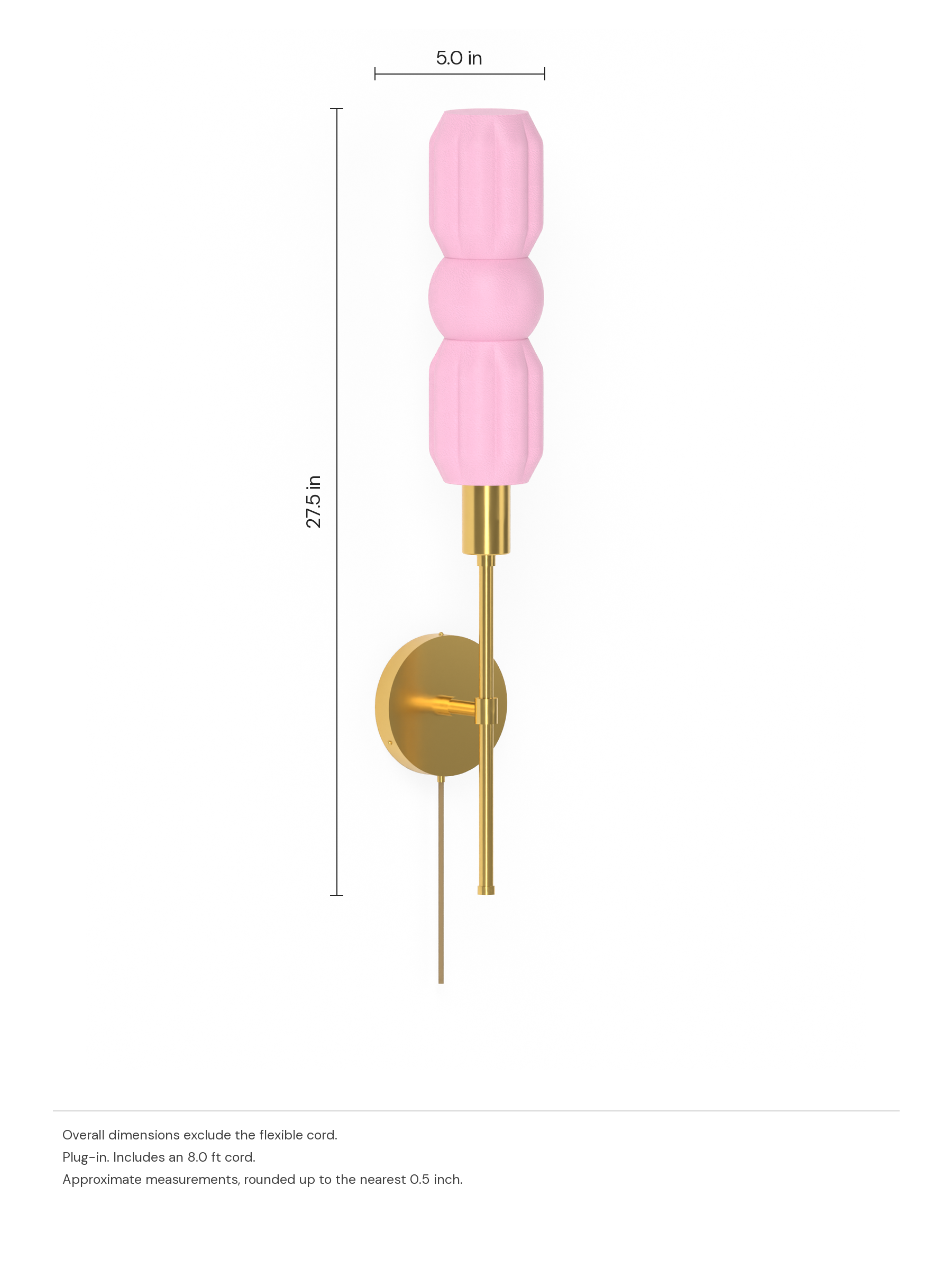 Elaine Wallflower in Sakura Pink with brass hardware, plug-in. Dimension drawing: 27.5 in high × 5.0 in wide, excluding flexible cords.