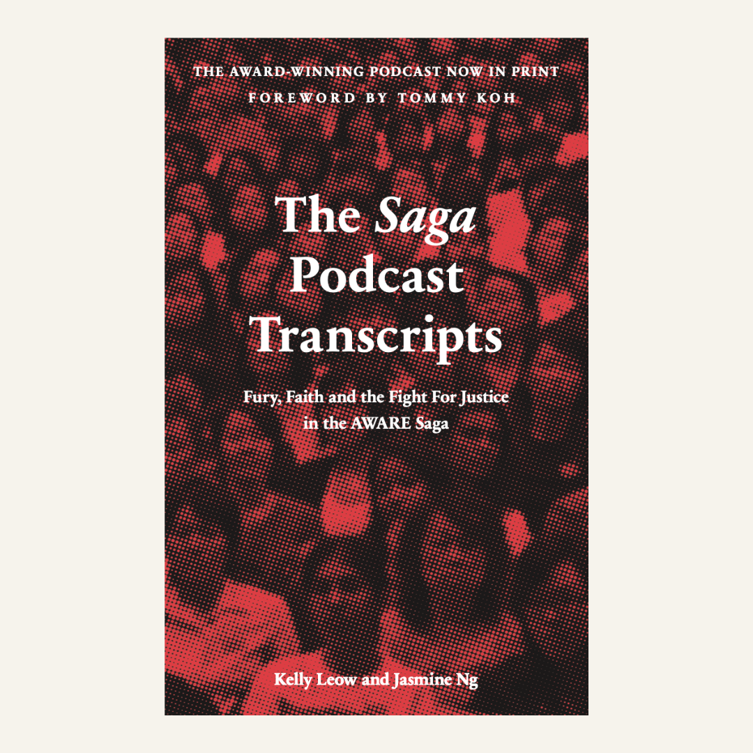 The Saga Podcast Transcripts: Fury, Faith and the Fight for Justice in the AWARE Saga