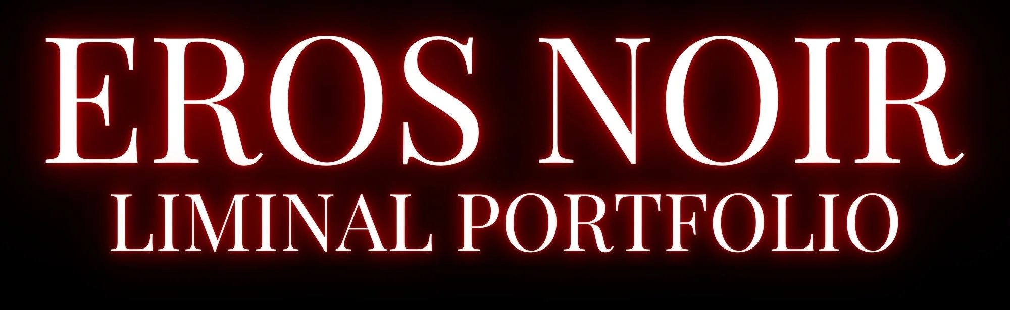 Neon sign reading 'EROS NOIR LIMINAL PORTFOLIO' in red and white text