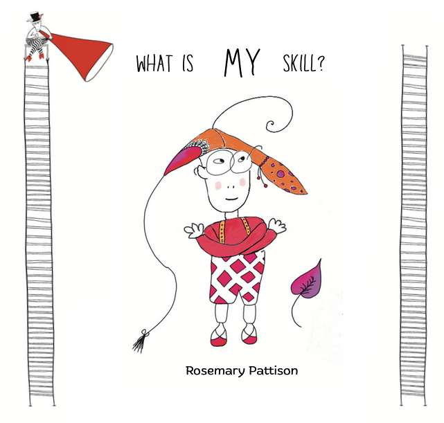 Illustration of a young character wearing glasses and patterned pants, with a colorful hat and a purple leaf nearby. The text reads 'What is my skill?' and the name 'Rosemary Pattison' is at the bottom.